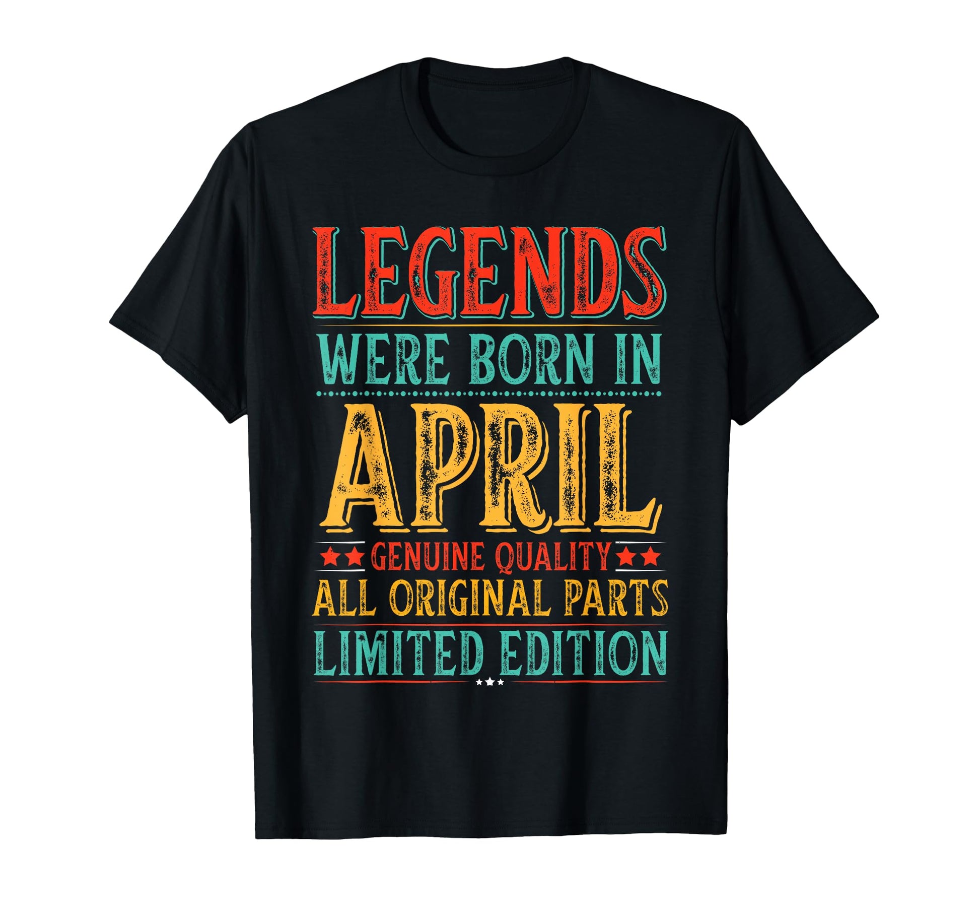 April Birthday Legends Were Born April T-Shirt - Aesthetic Graphic Unisex - T-Shirt, Sweatshirt, Hoodie