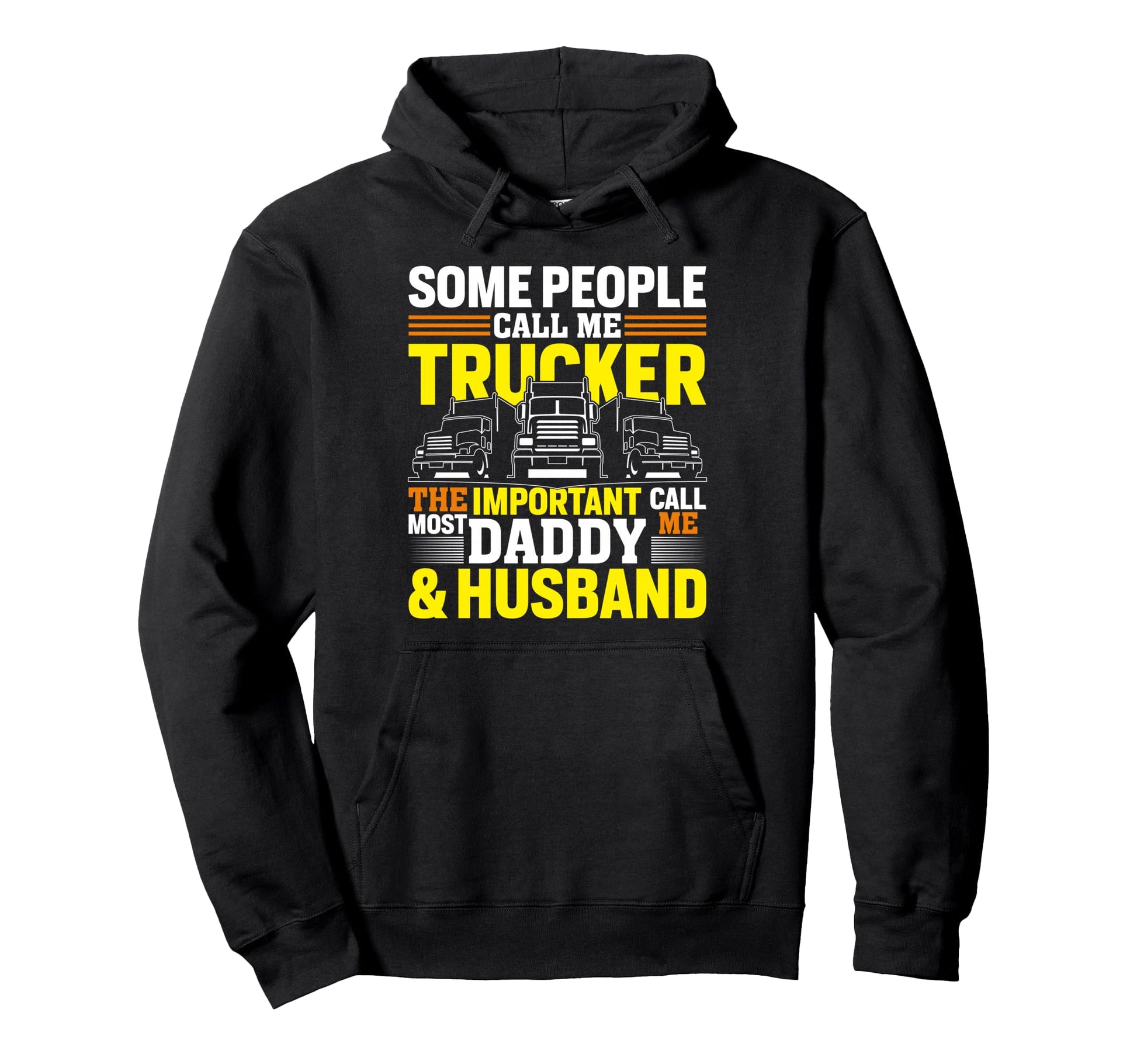 Proud Trucker Dad Husband Big Rig Driver Hoodie - Aesthetic Graphic Unisex - T-Shirt, Sweatshirt, Hoodie