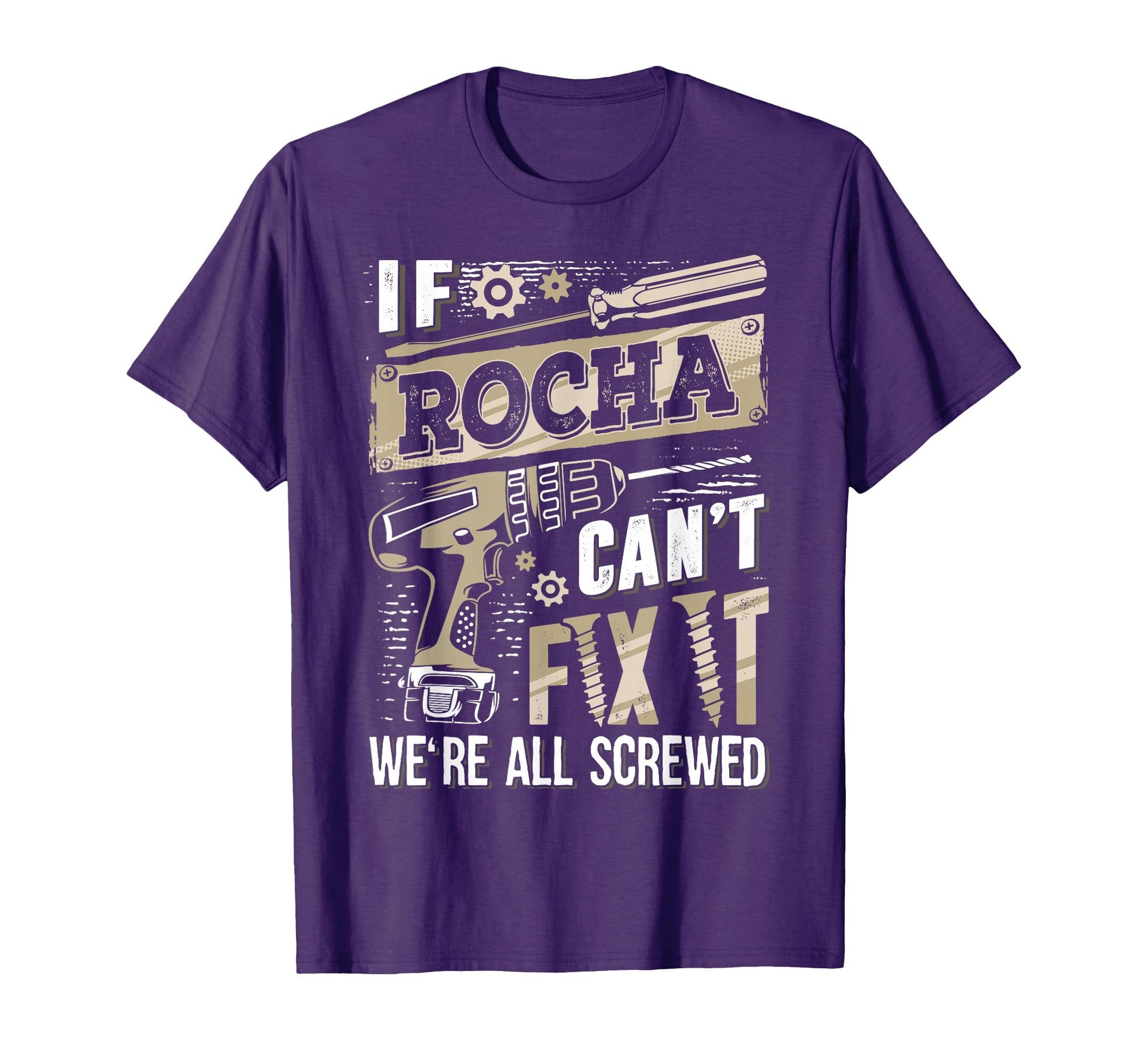 If Rocha Cant Fix It Were All Screwed T-Shirt - Minimalist Print Men Women - T-Shirt, Sweatshirt, Hoodie