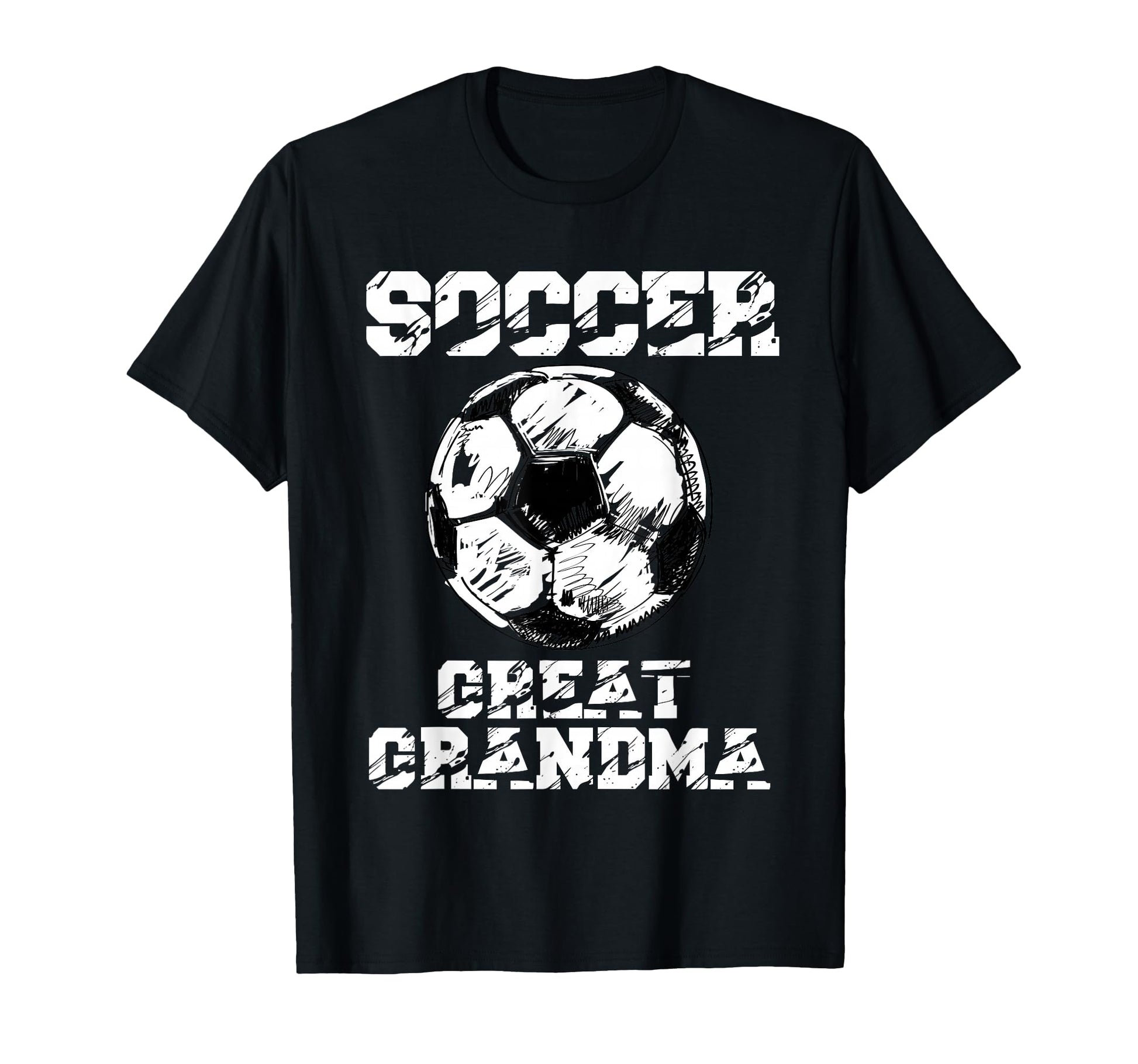 Soccer Great Grandma Funny Soccer Player T-Shirt - Trendy Graphic Unisex - T-Shirt, Sweatshirt, Hoodie