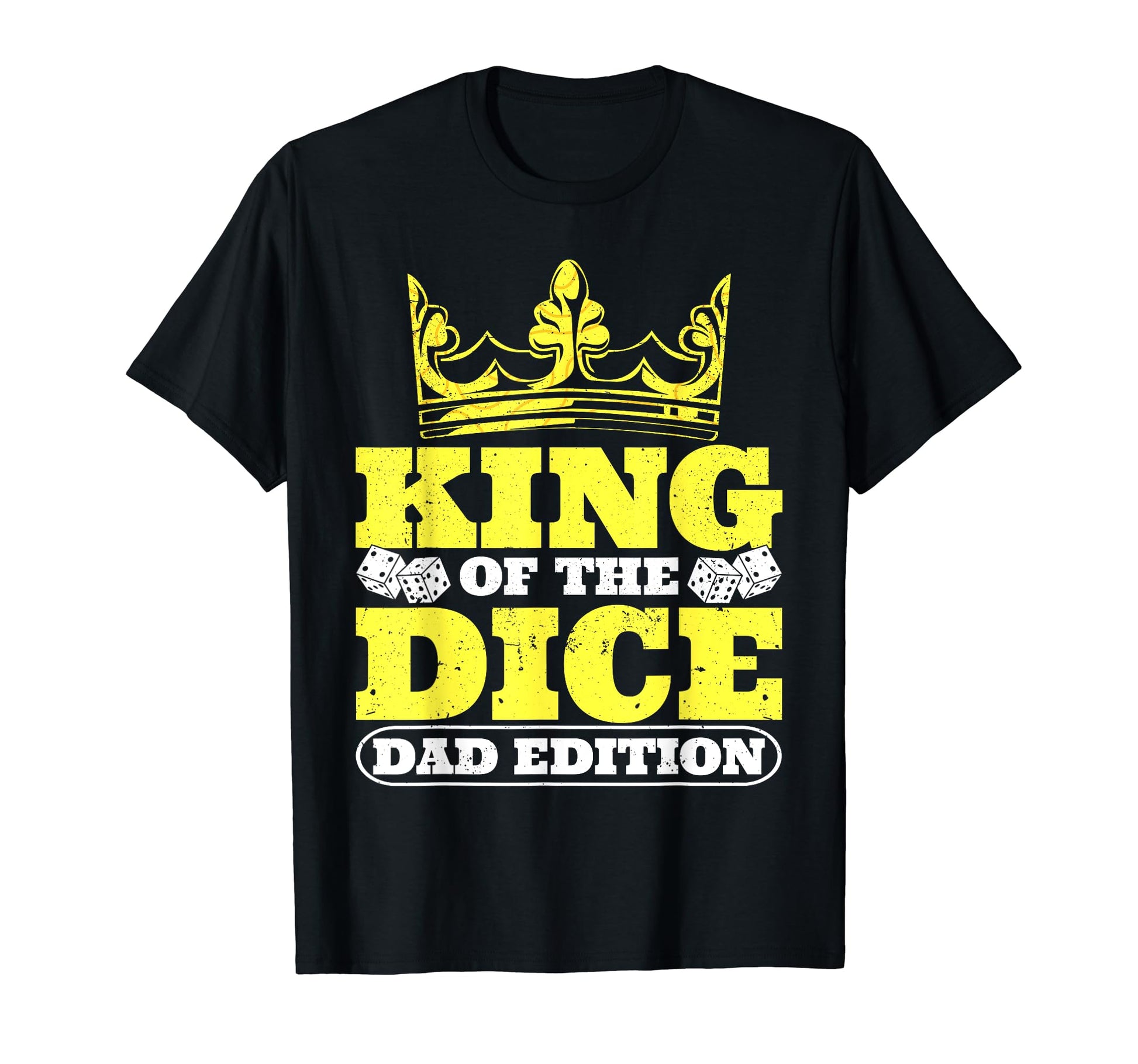 Game Night King Dice Dad Board T-Shirt - Casual Everyday Wear for Adults - T-Shirt, Sweatshirt, Hoodie
