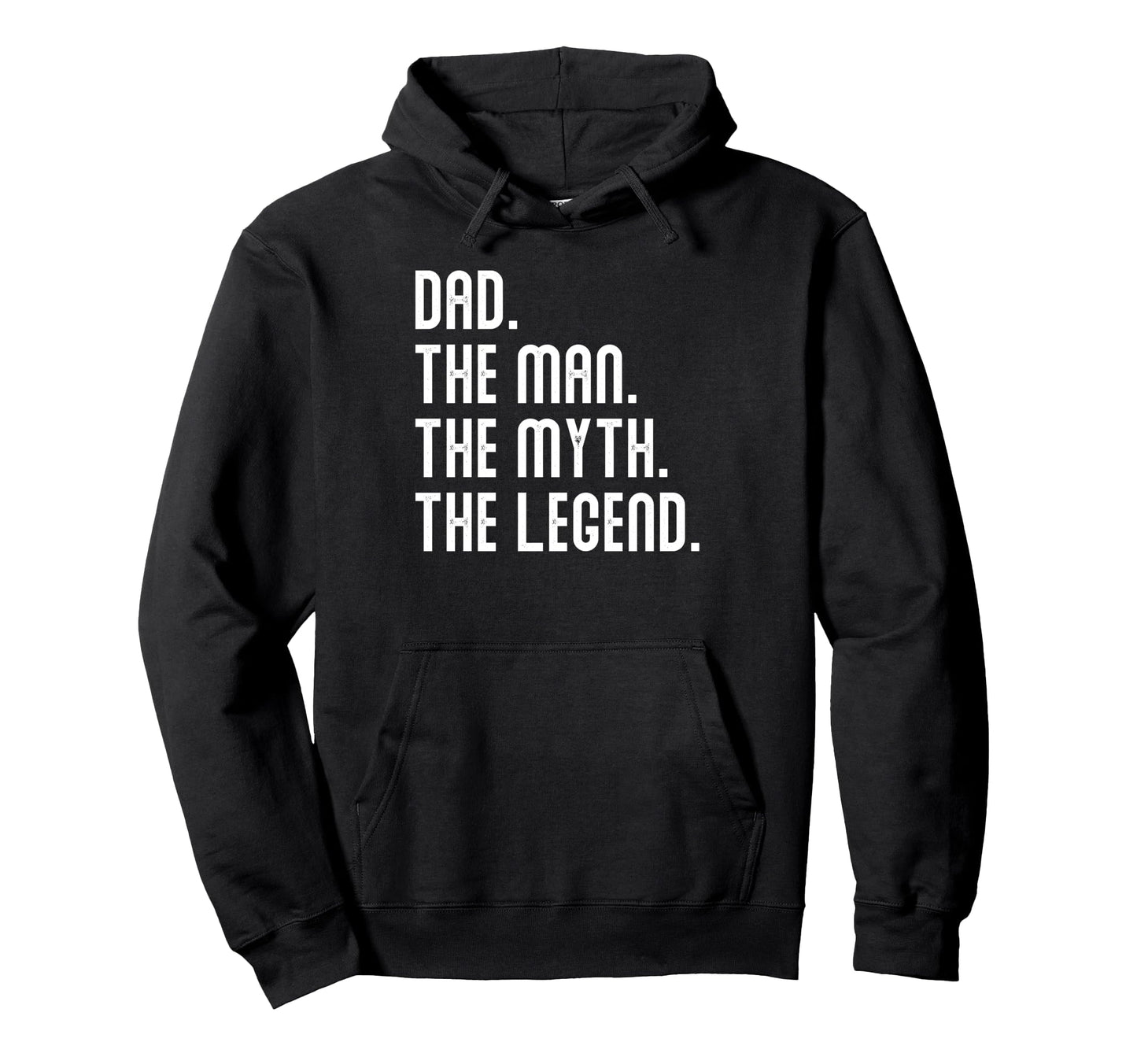 Dad Myth Legend Gifts Mens Funny Dad Hoodie - Custom Art Print for Adults - T-Shirt, Sweatshirt, Hoodie