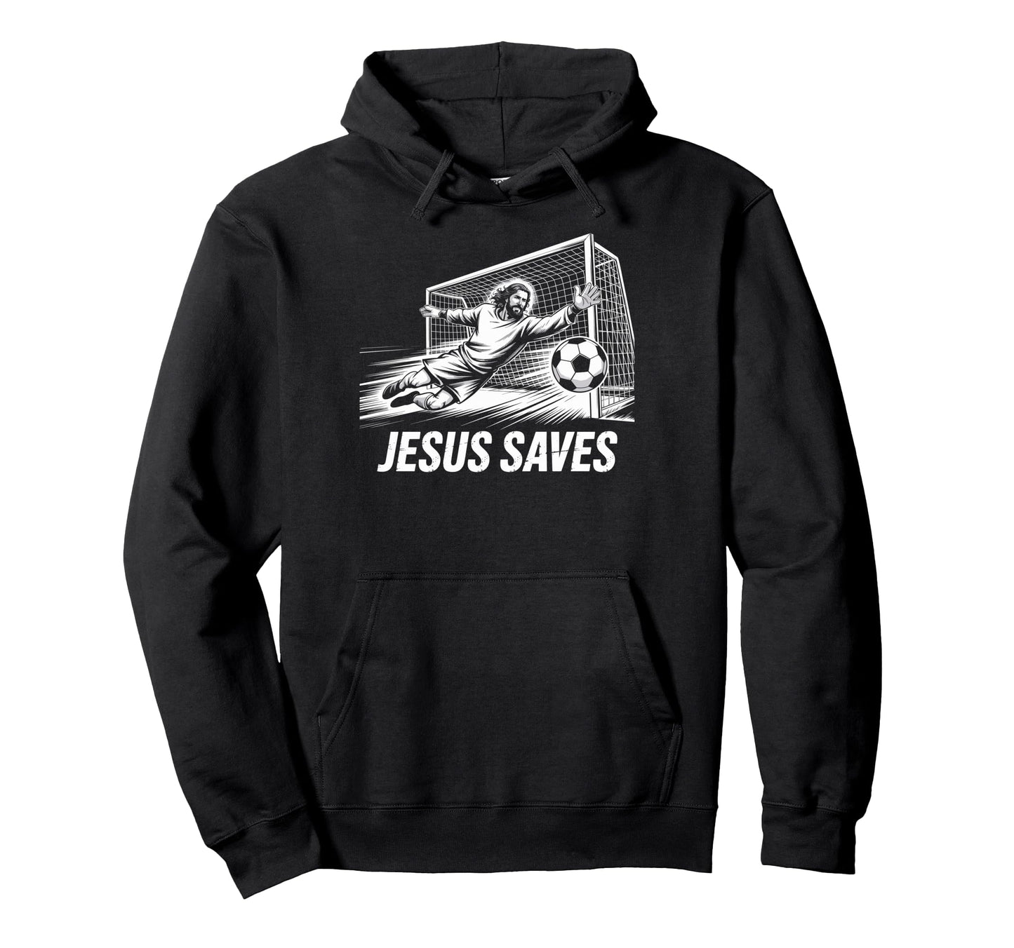 Soccer Goalie Goalkeeper Jesus Saves Hoodie - Graphic Print for Adults - T-Shirt, Sweatshirt, Hoodie