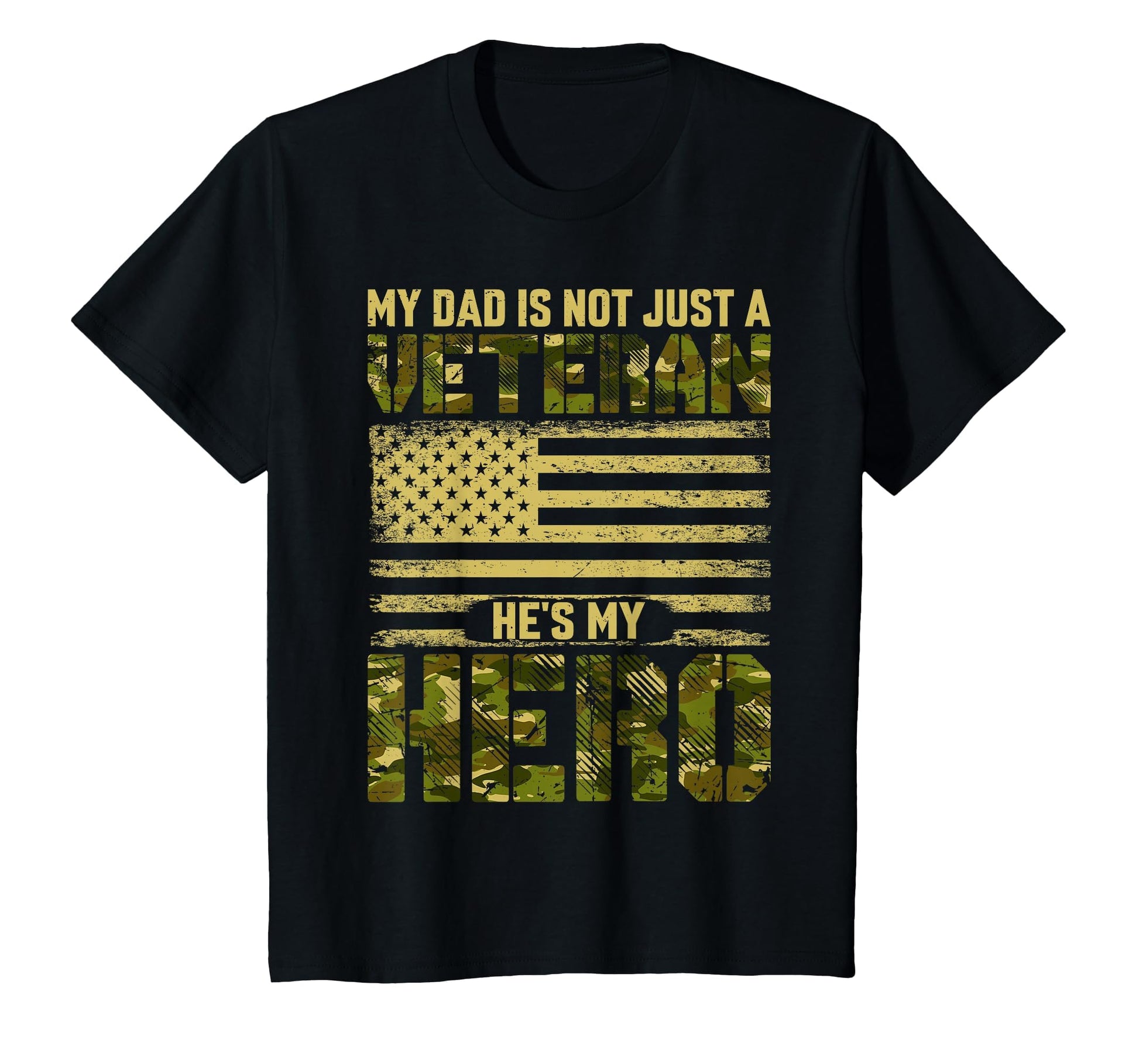 My Dad Is Not Just Veteran Hes My Hero T-Shirt - Aesthetic Graphic Unisex - T-Shirt, Sweatshirt, Hoodie