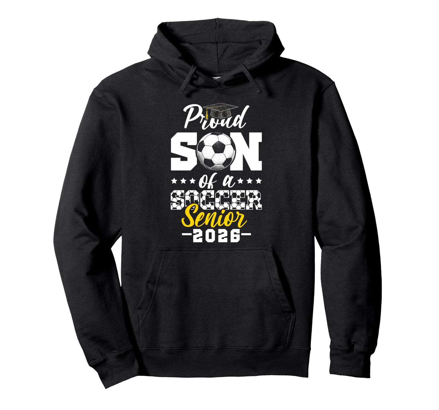 Proud Son Soccer Senior 2026 Hoodie - Streetwear Style for Adults - T-Shirt, Sweatshirt, Hoodie