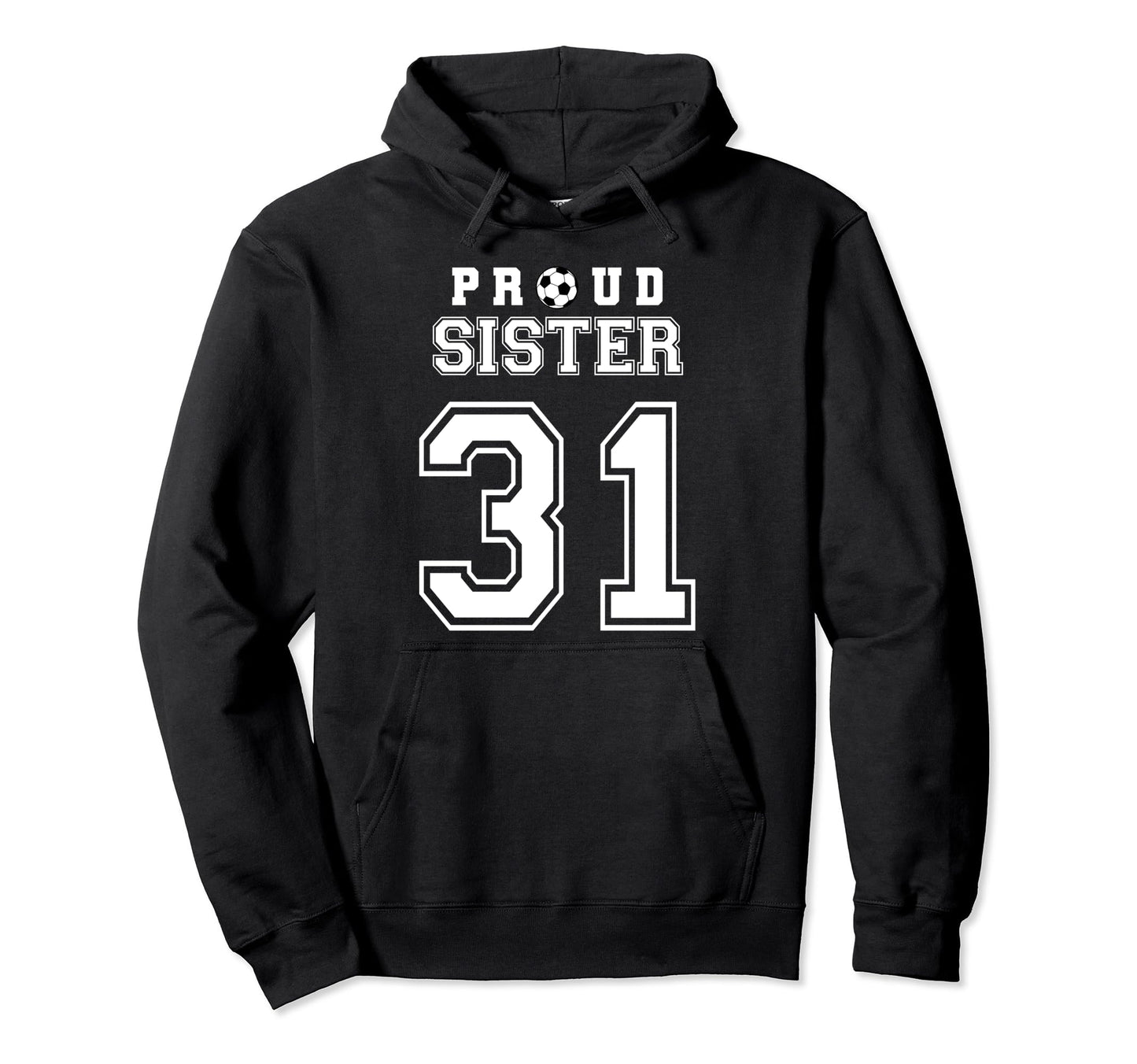 Number 31 Custom Proud Soccer Futbol Hoodie - Minimalist Print Unisex - T-Shirt, Sweatshirt, Hoodie