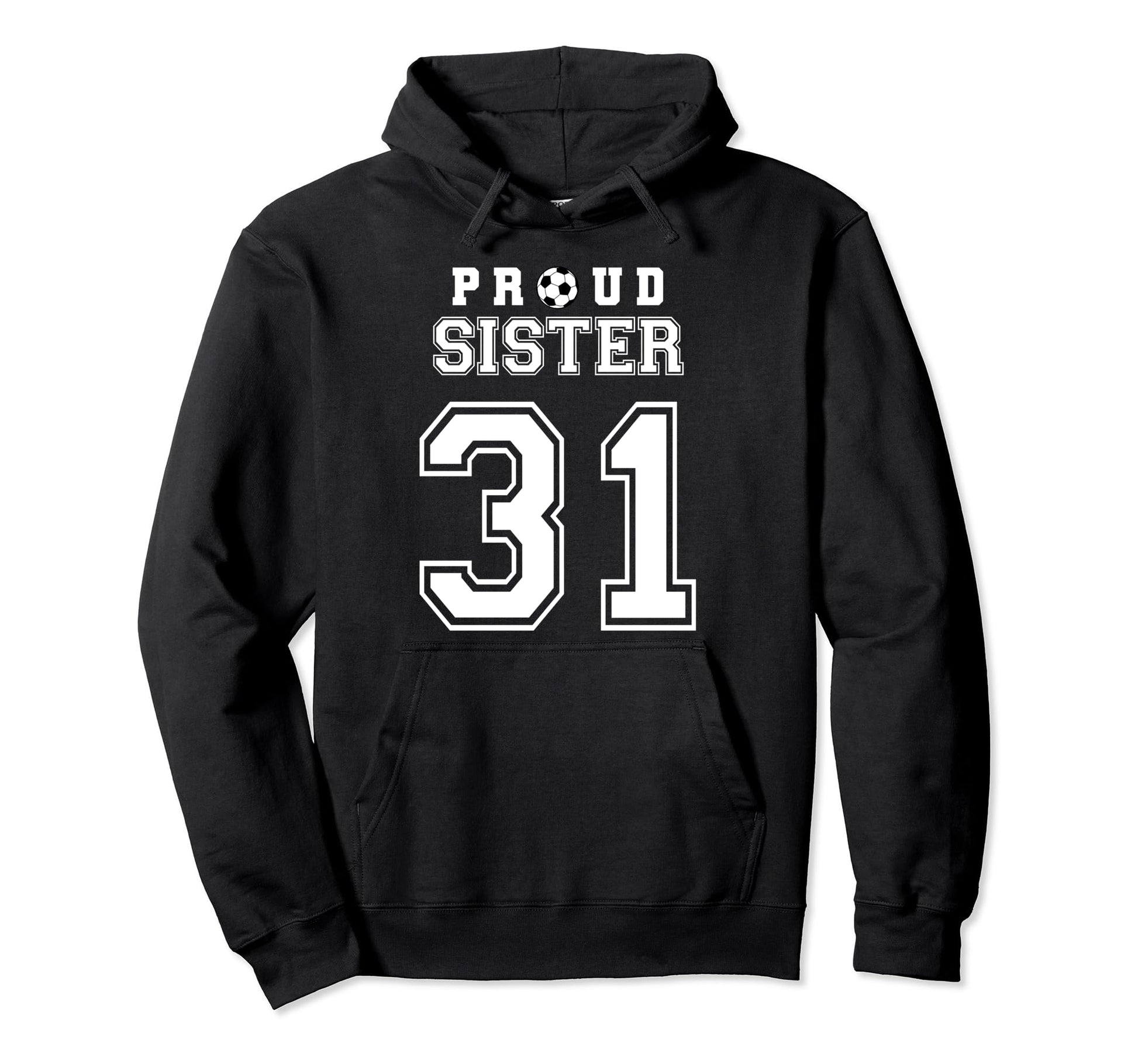 Number 31 Custom Proud Soccer Futbol Hoodie - Minimalist Print Unisex - T-Shirt, Sweatshirt, Hoodie