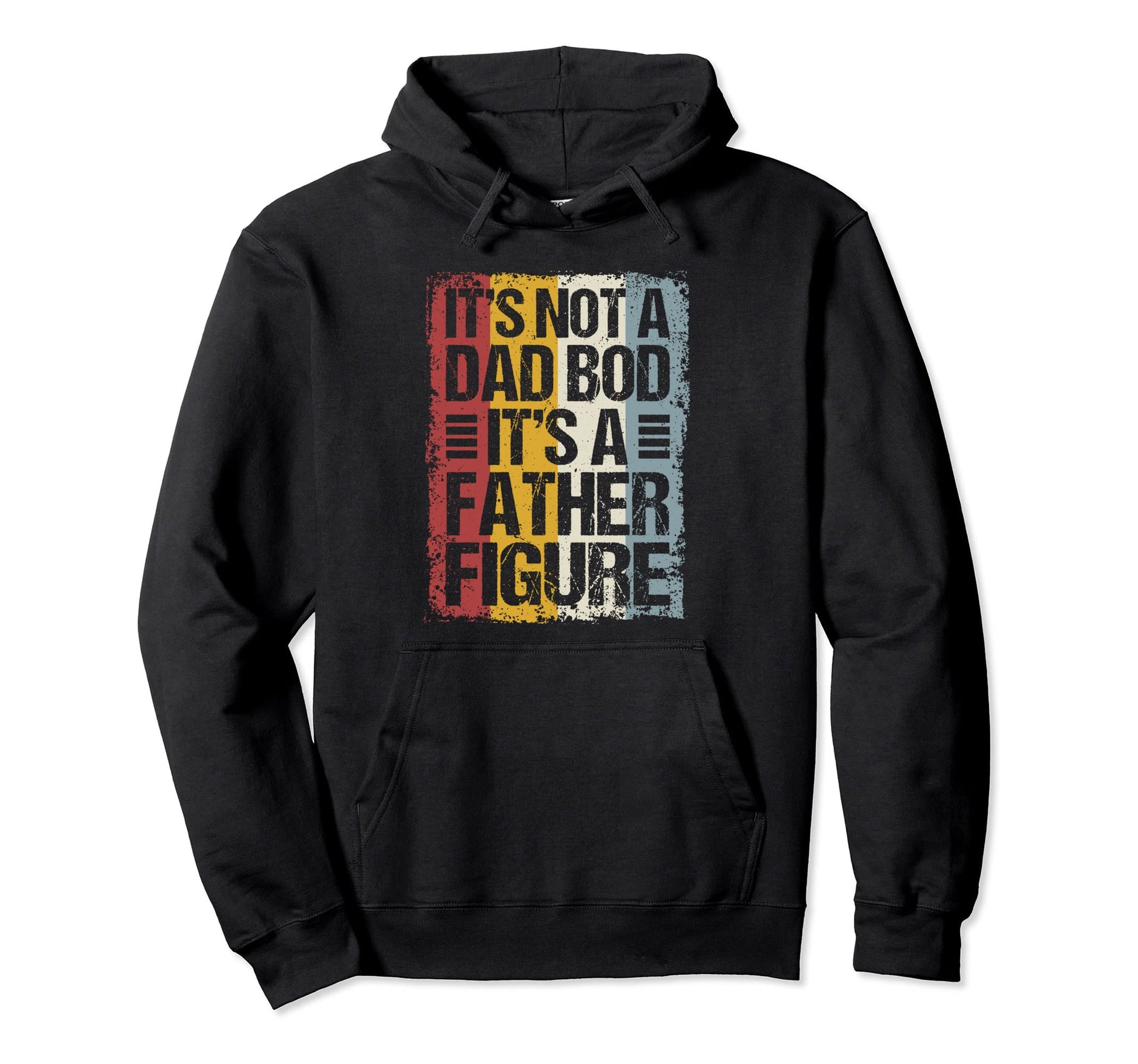 Funny Fathers Day Shirts Dad Bod Father Hoodie - Trendy Graphic Men Women - T-Shirt, Sweatshirt, Hoodie
