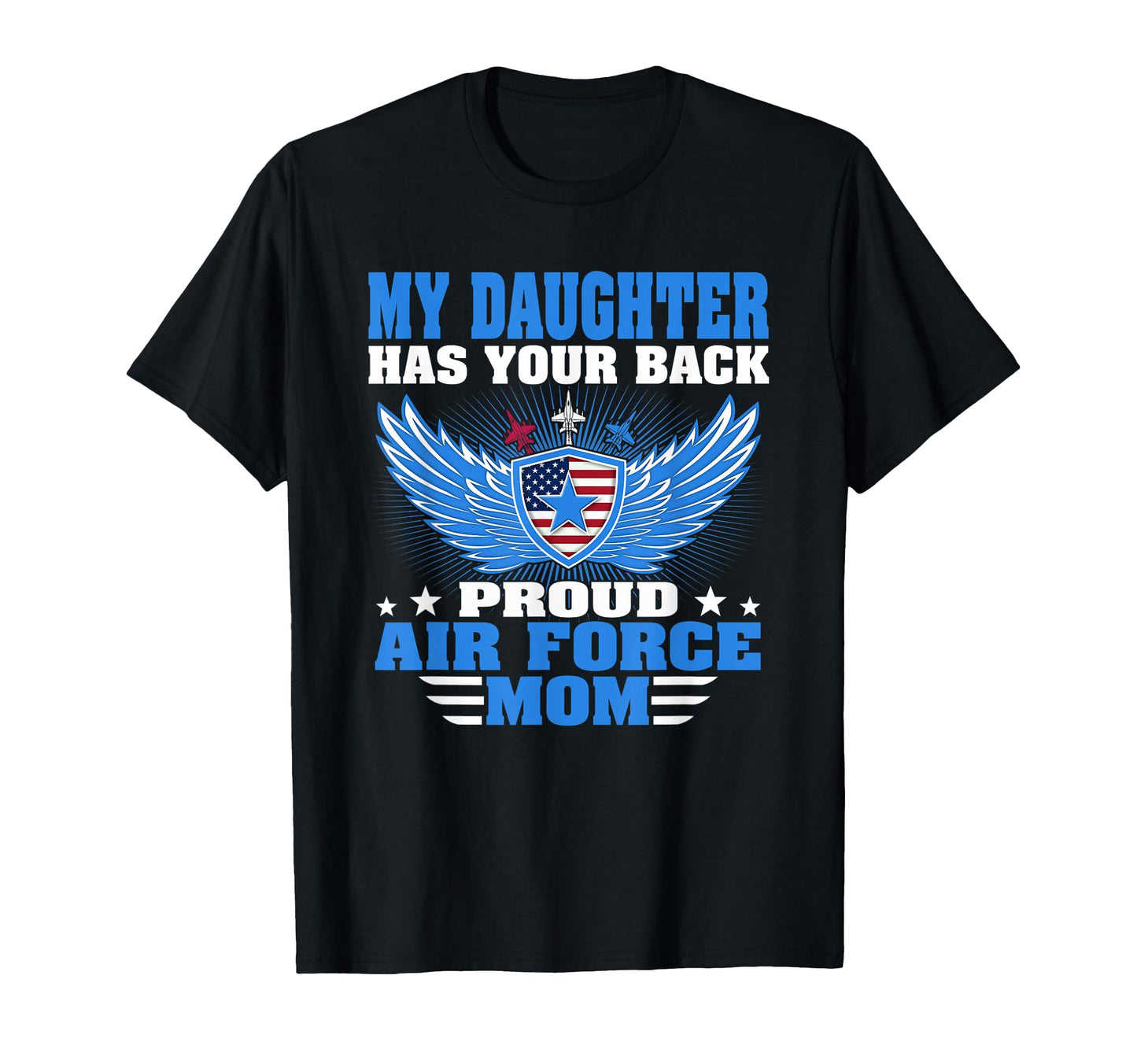 My Daughter Has Your Back Proud Air T-Shirt - Unique Graphic Men Women - T-Shirt, Sweatshirt, Hoodie