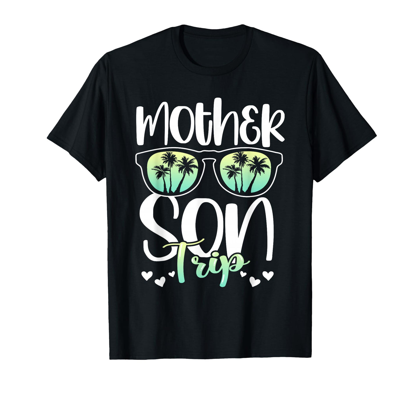 Mother Son Trip Mothers Day Mom T-Shirt - Casual Everyday Wear for Adults - T-Shirt, Sweatshirt, Hoodie