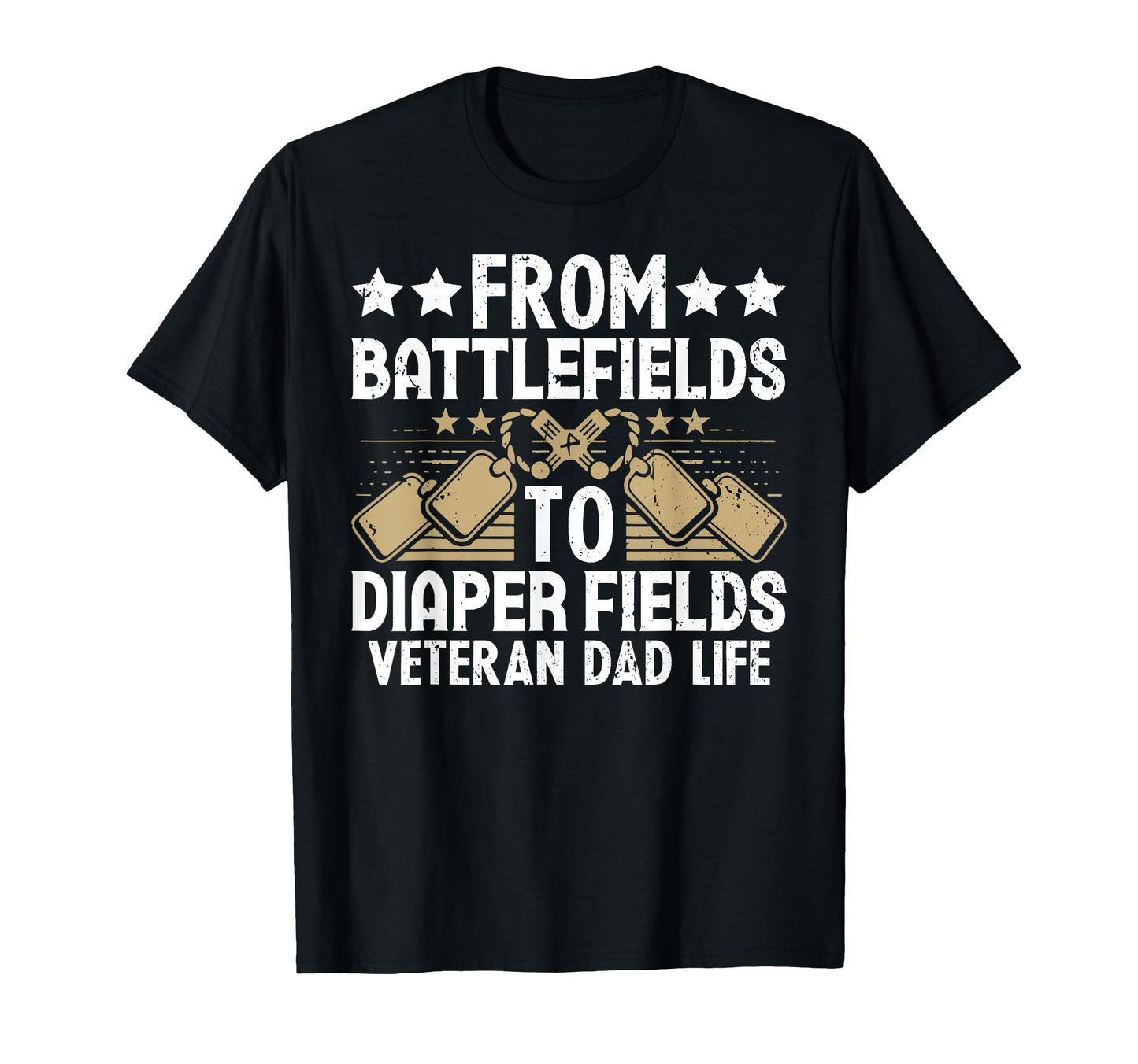 From Battlefields To Diaper Fields T-Shirt - Fun Novelty Design for Adults - T-Shirt, Sweatshirt, Hoodie
