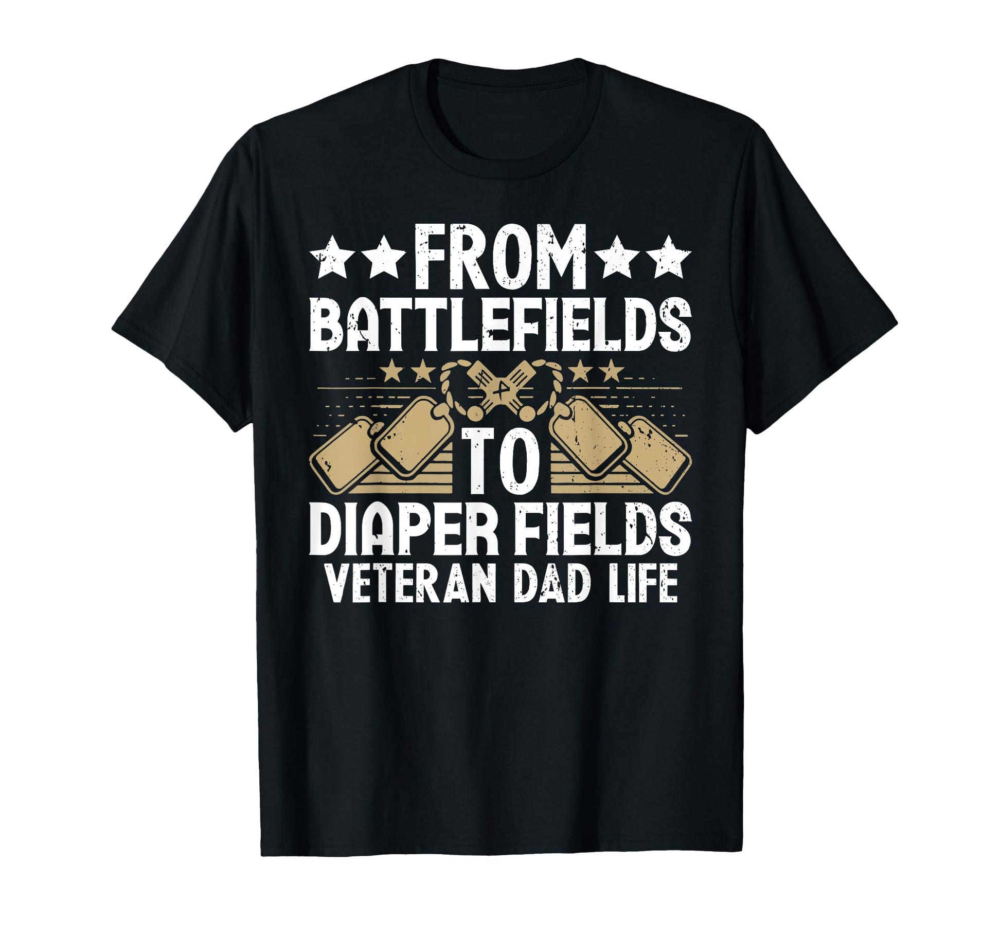 From Battlefields To Diaper Fields T-Shirt - Fun Novelty Design for Adults - T-Shirt, Sweatshirt, Hoodie
