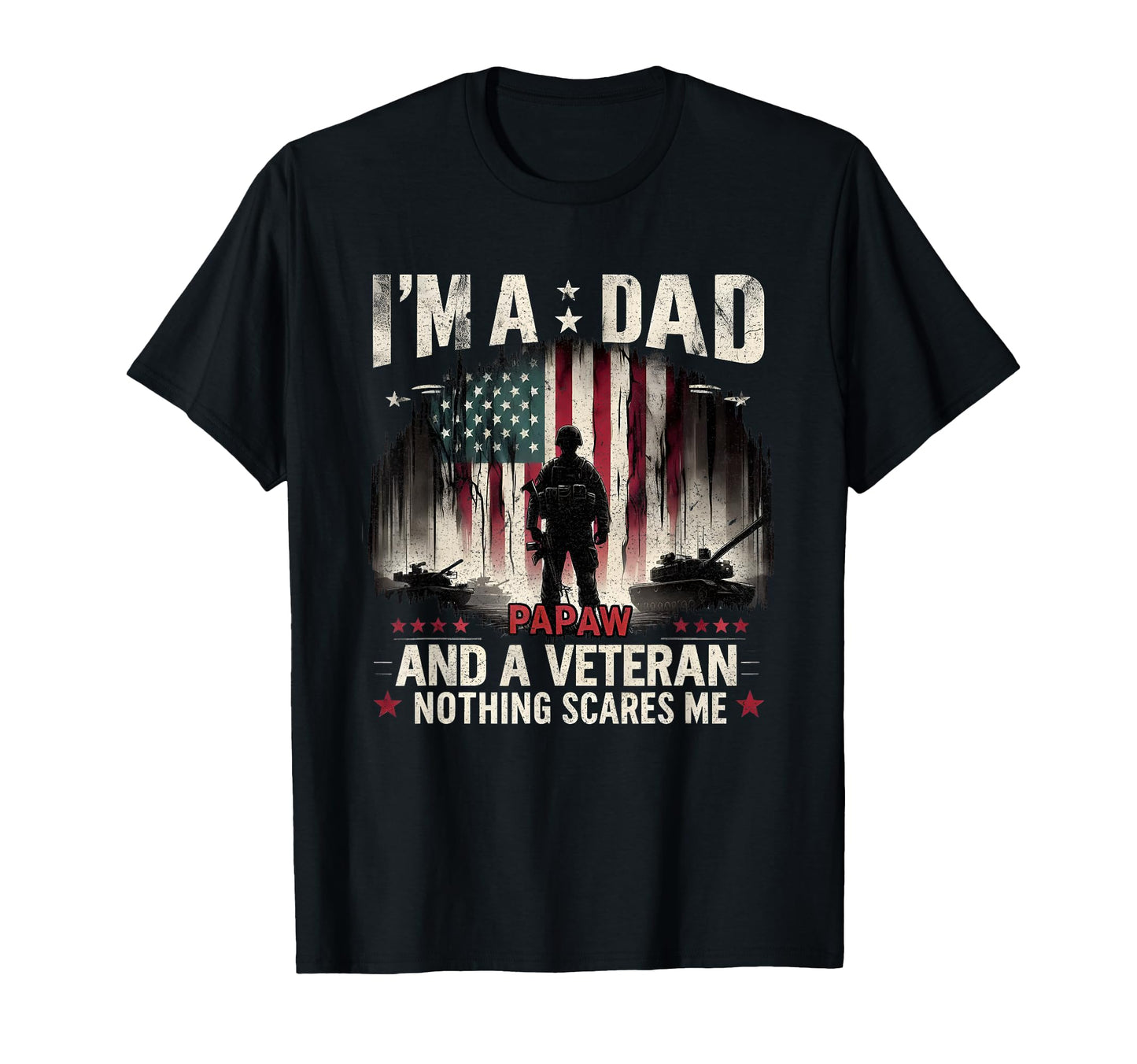 Im Dad Papaw And Veteran Grandpa T-Shirt - Minimalist Print Men Women - T-Shirt, Sweatshirt, Hoodie