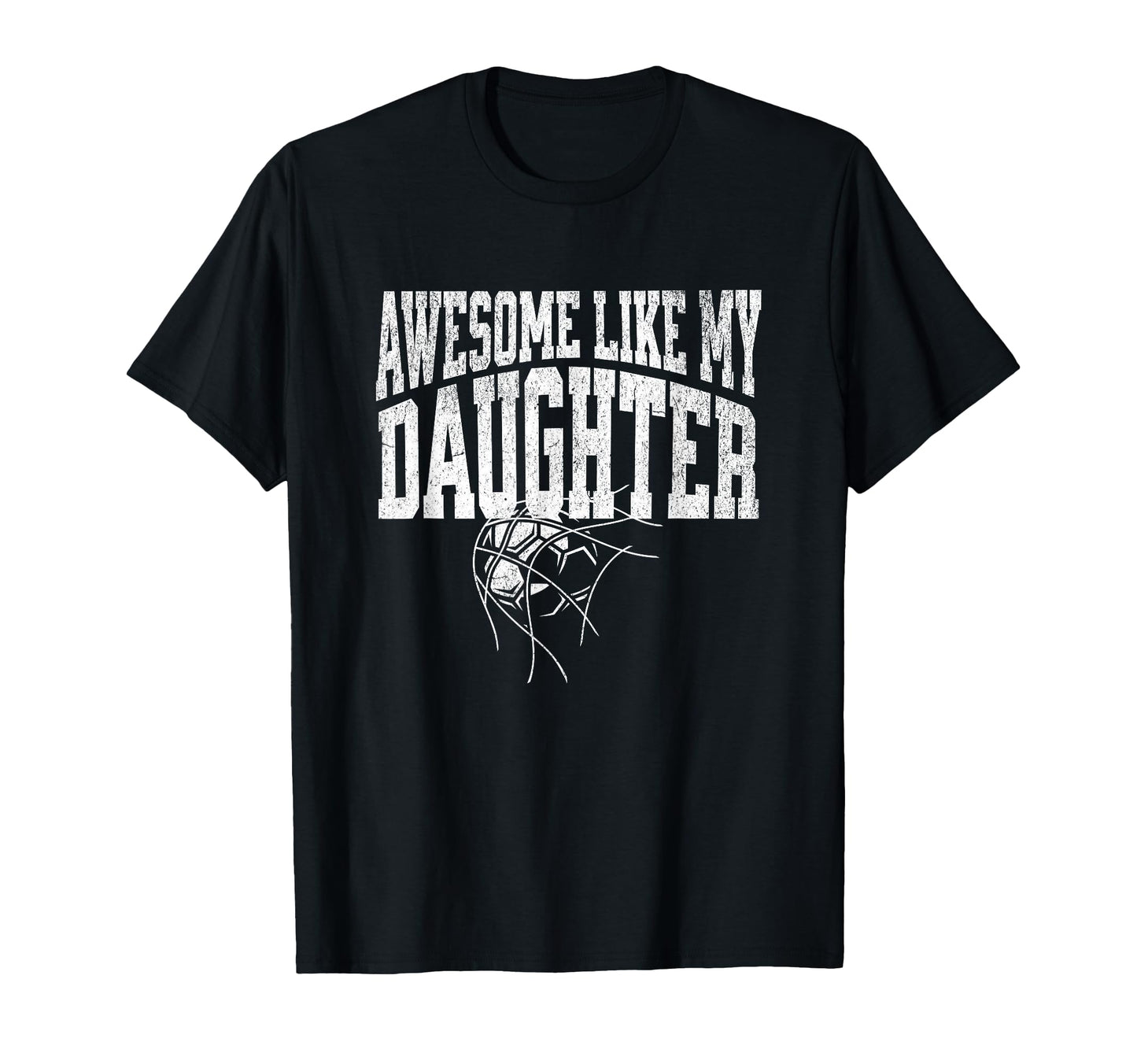 Awesome Like My Daughter Football T-Shirt - Aesthetic Graphic for Adults - T-Shirt, Sweatshirt, Hoodie