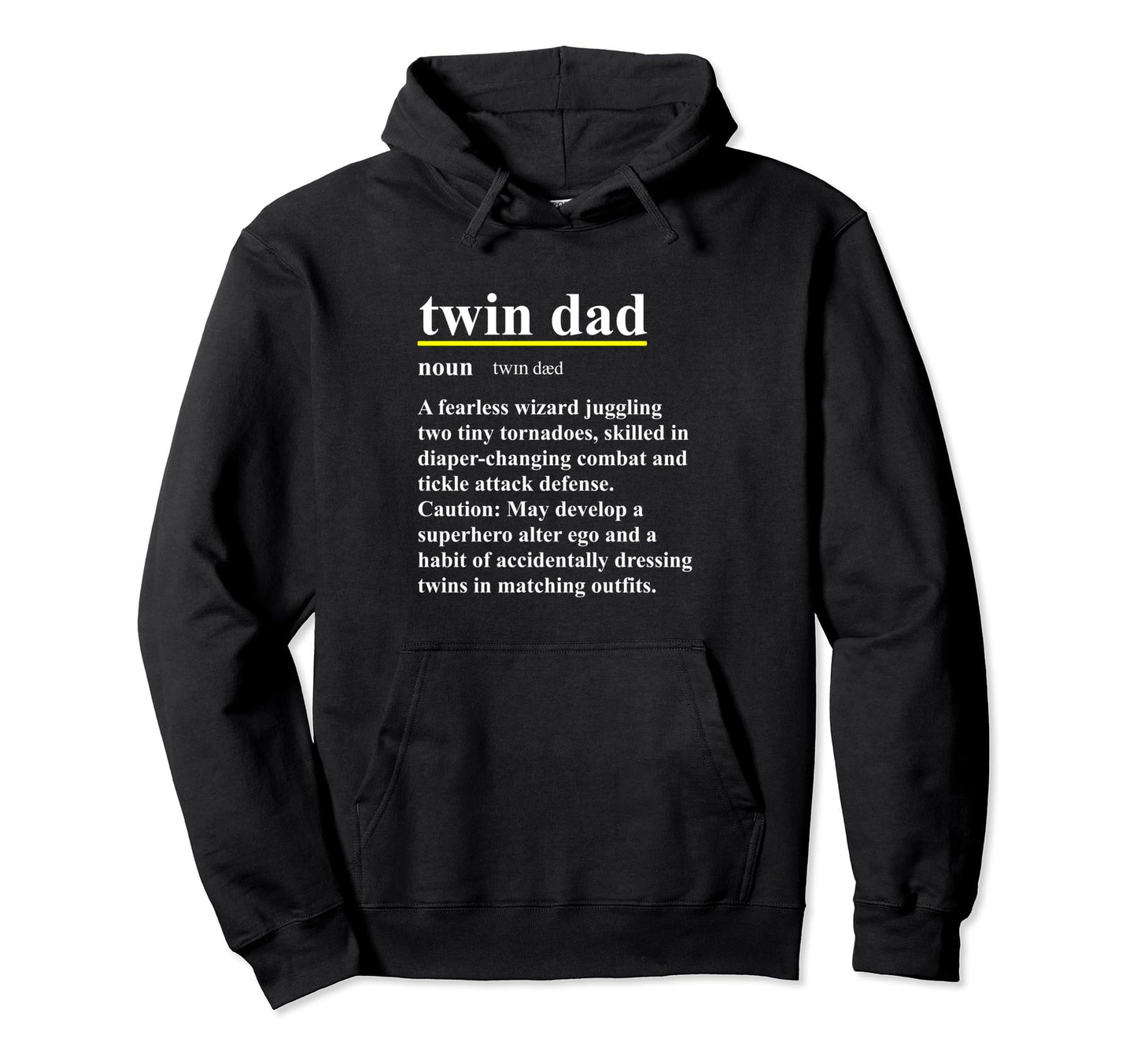 Twin Dad Definition Dictionary Hoodie - Casual Everyday Wear Men Women - T-Shirt, Sweatshirt, Hoodie