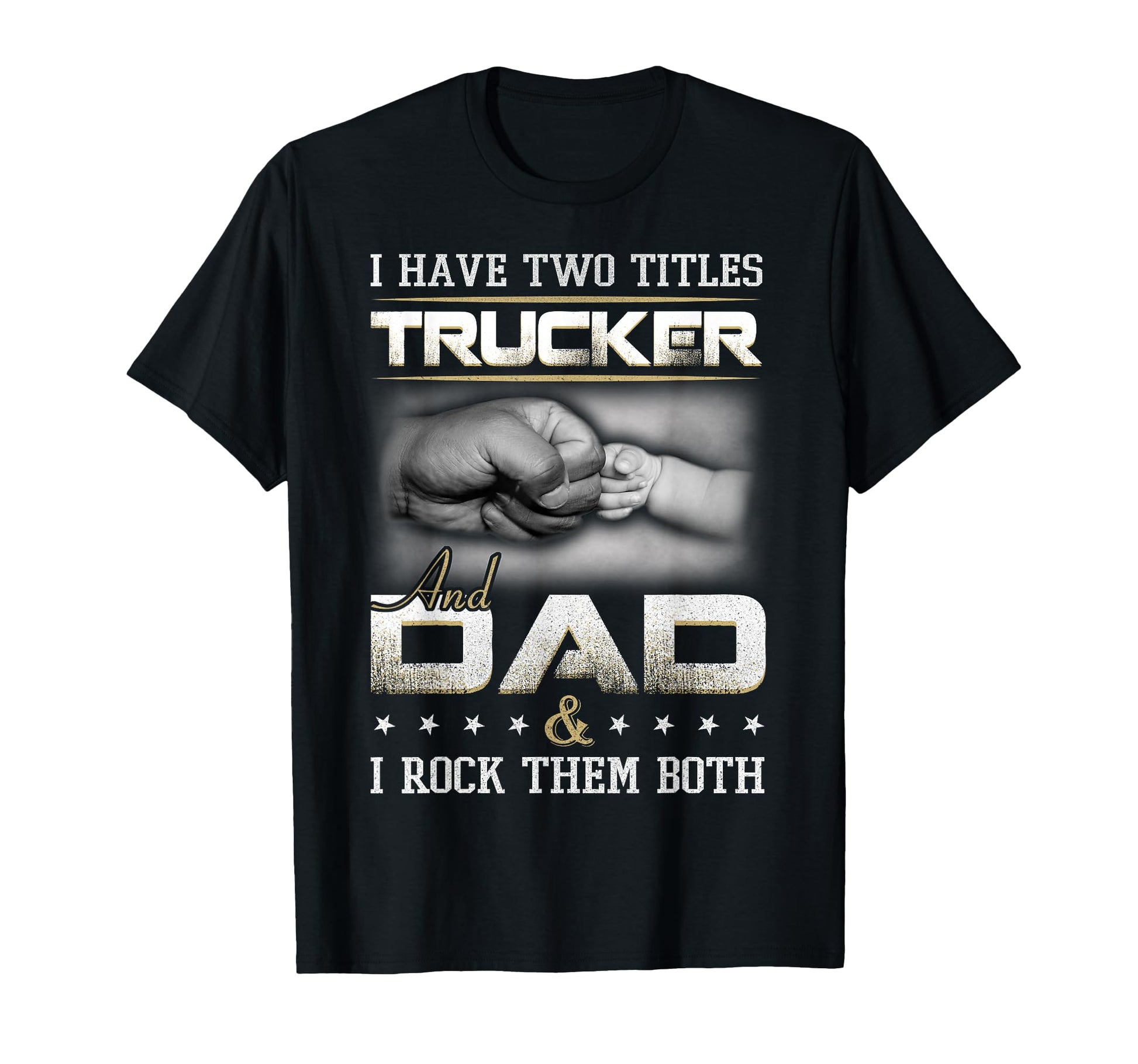 Trucker Dad Truck Driver Trucking T-Shirt - Custom Art Print for Adults - T-Shirt, Sweatshirt, Hoodie