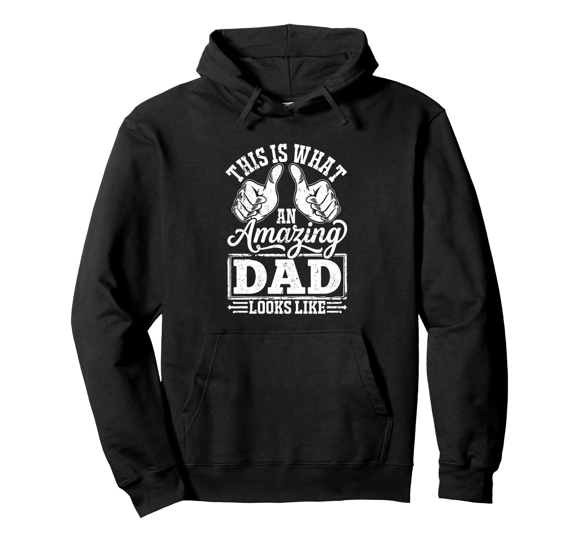 Best Dad Funny Fathers Day Proud Father Hoodie - Graphic Print for Adults - T-Shirt, Sweatshirt, Hoodie