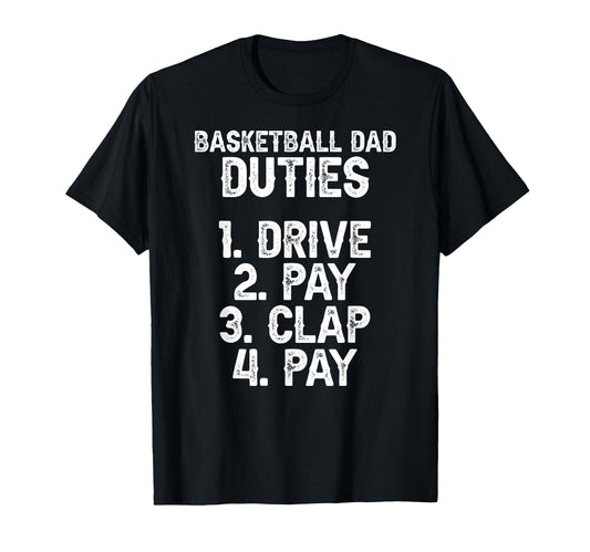 Basketball Dad Duties Dad Basketball T-Shirt - Minimalist Print for Adults - T-Shirt, Sweatshirt, Hoodie