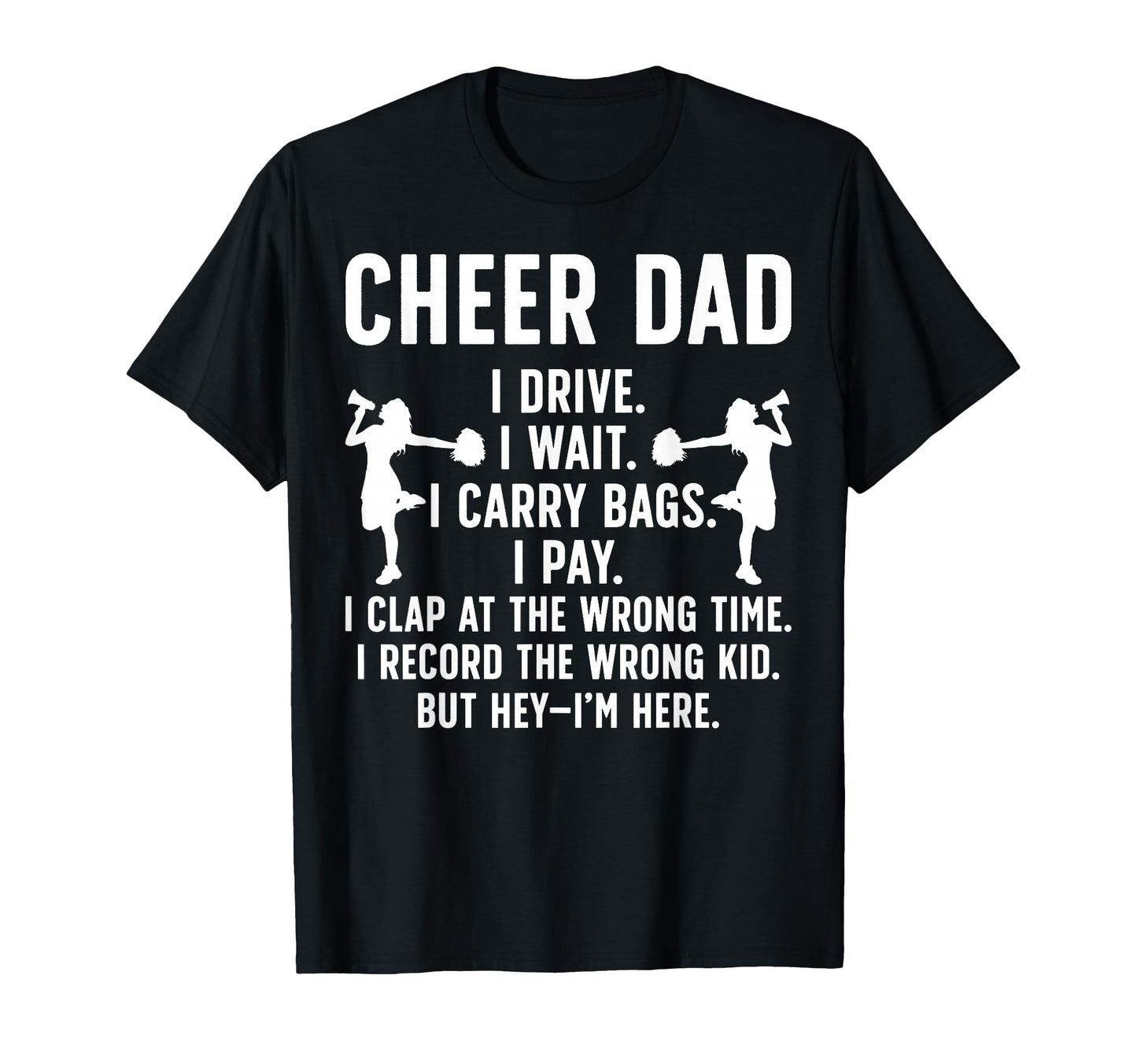 Cheer Dad Cheerleading Dad Cheerleader T-Shirt - Graphic Print Men Women - T-Shirt, Sweatshirt, Hoodie