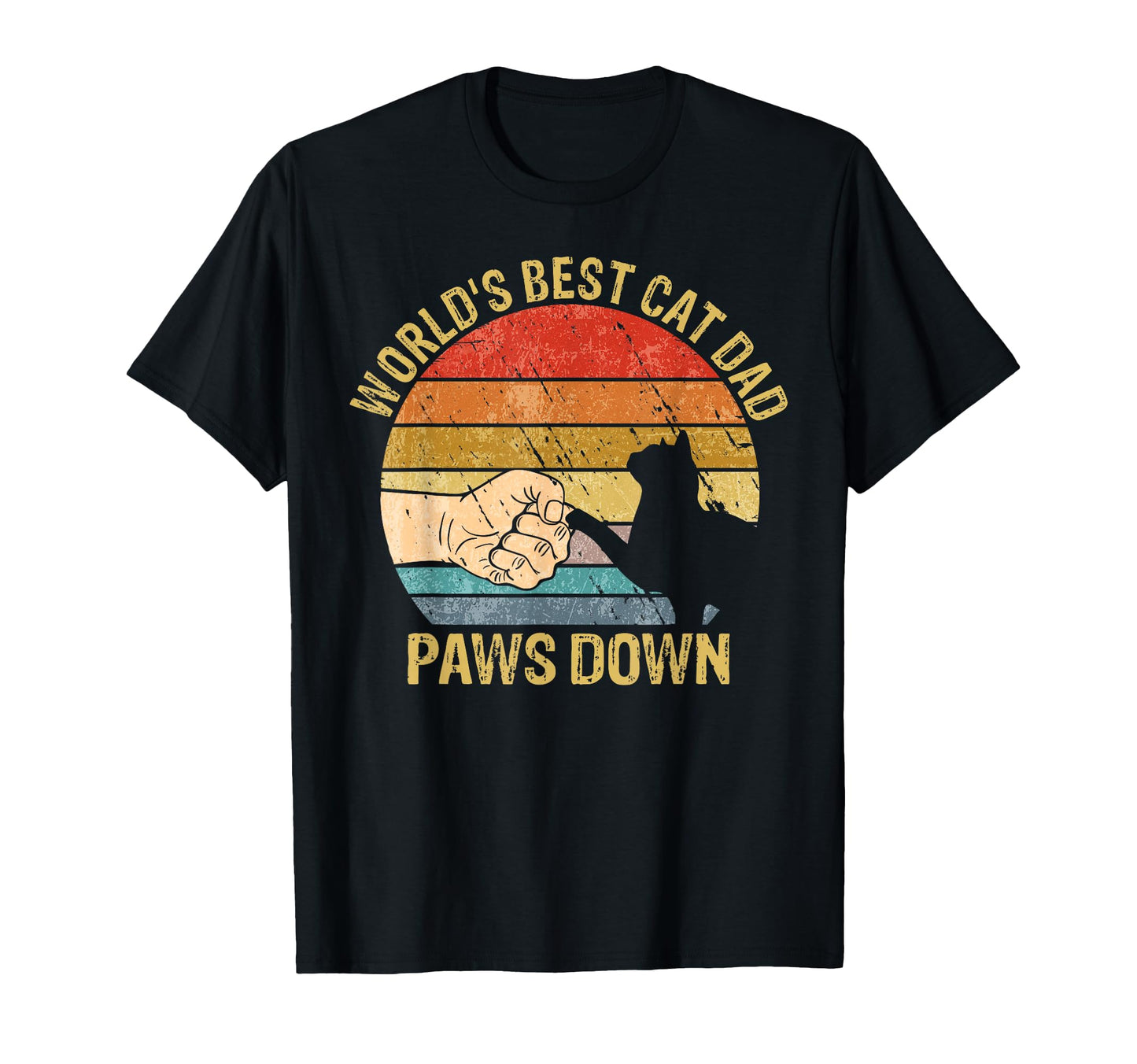 Worlds Best Cat Dad Paws Down Funny Cat T-Shirt - Minimalist Print Unisex - T-Shirt, Sweatshirt, Hoodie
