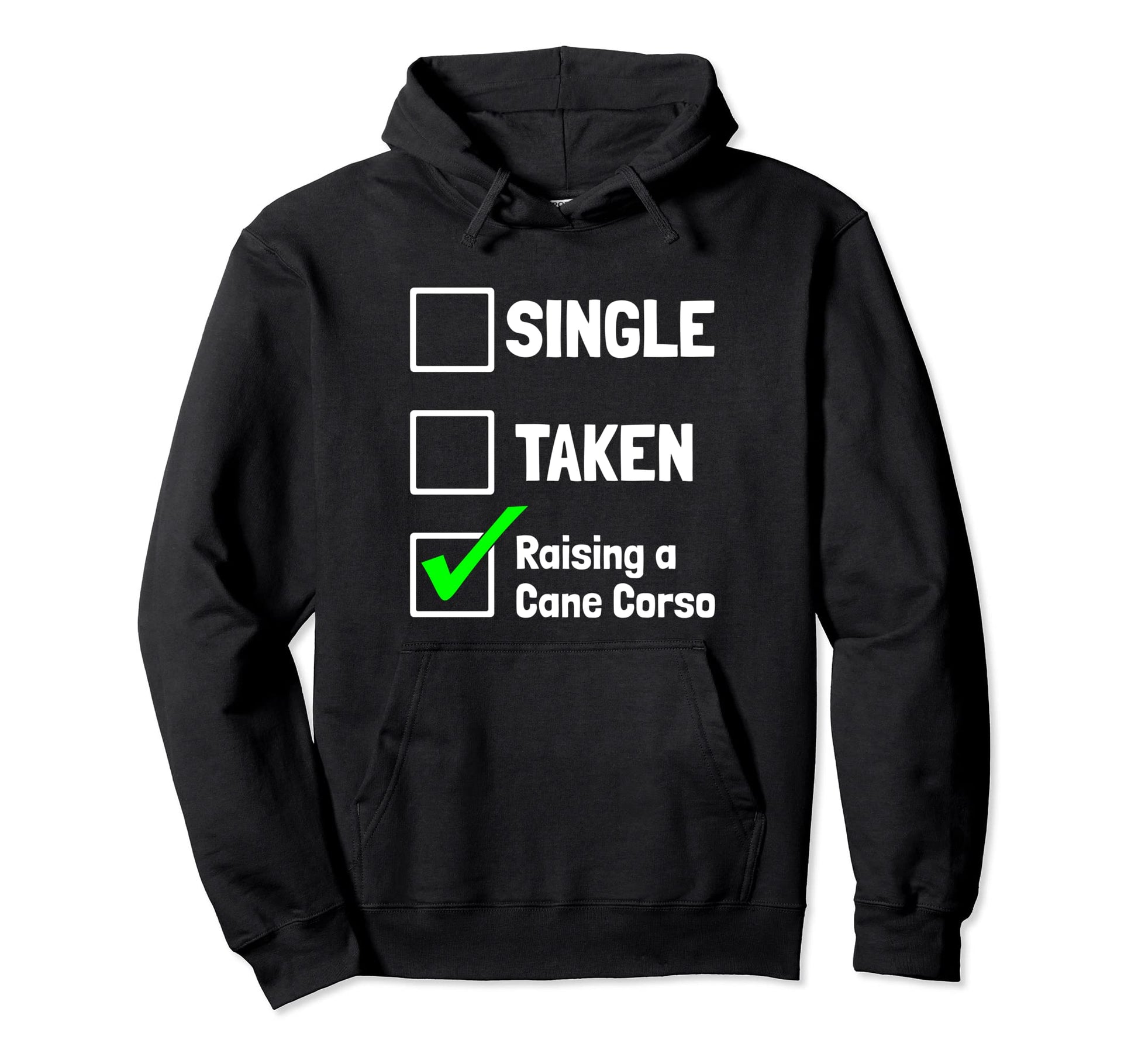 Single Taken Raising Cane Corso Puppy Hoodie - Graphic Print Men Women - T-Shirt, Sweatshirt, Hoodie