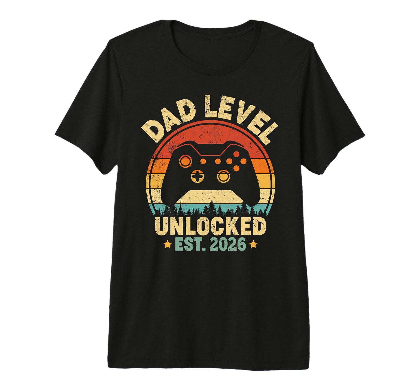 Dad Level Unlocked 2026 Leveled T-Shirt - Casual Everyday Wear for Adults - T-Shirt, Sweatshirt, Hoodie