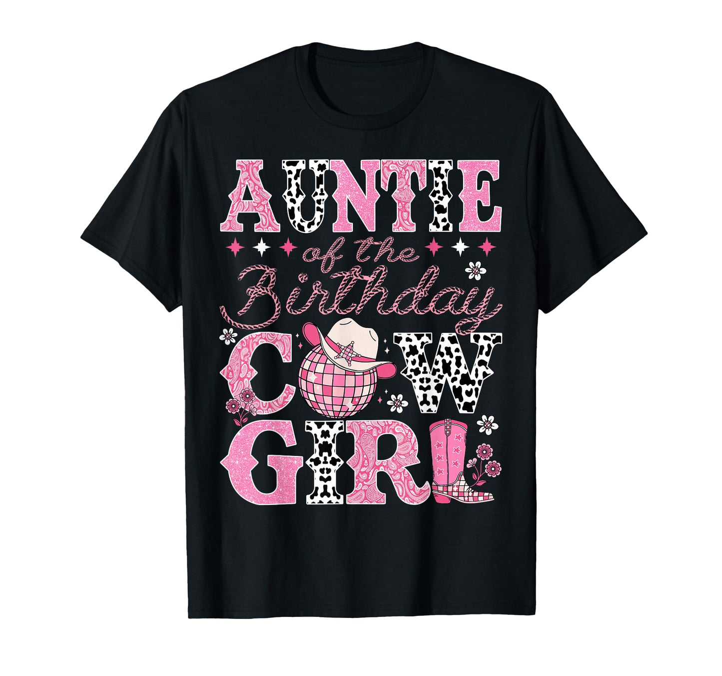 Auntie Birthday Cowgirl Rodeo Auntie T-Shirt - Streetwear Style Unisex - T-Shirt, Sweatshirt, Hoodie