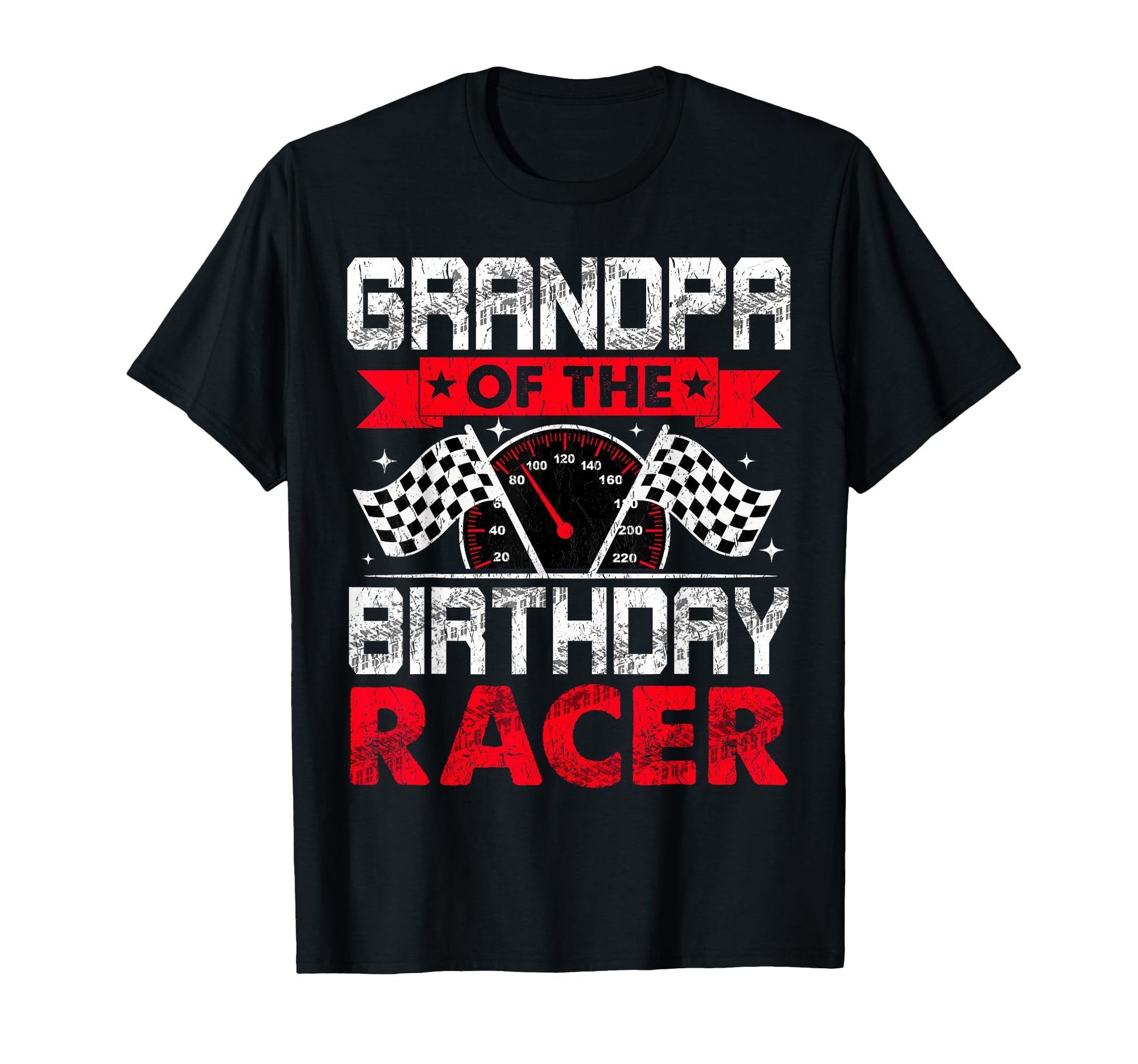 Grandpa Birthday Racer Bday Racing Car T-Shirt - Fun Novelty Design Unisex - T-Shirt, Sweatshirt, Hoodie