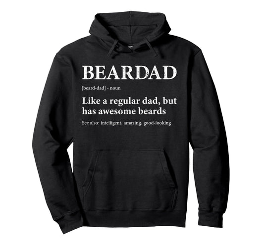 Beardad Definition Funny Bearded Dad Hoodie - Aesthetic Graphic Men Women - T-Shirt, Sweatshirt, Hoodie