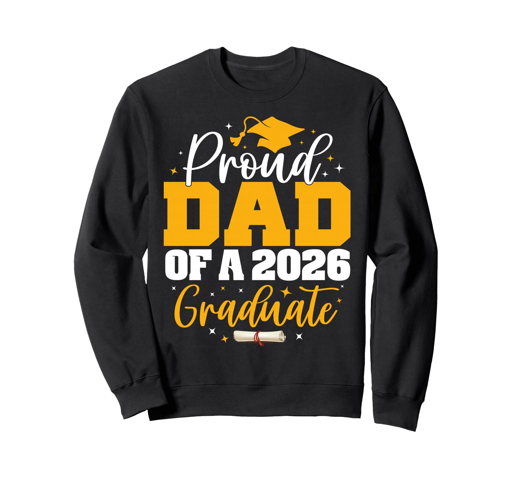Proud Dad Class 2026 Graduate Senior Sweatshirt - Custom Art Print Unisex - T-Shirt, Sweatshirt, Hoodie