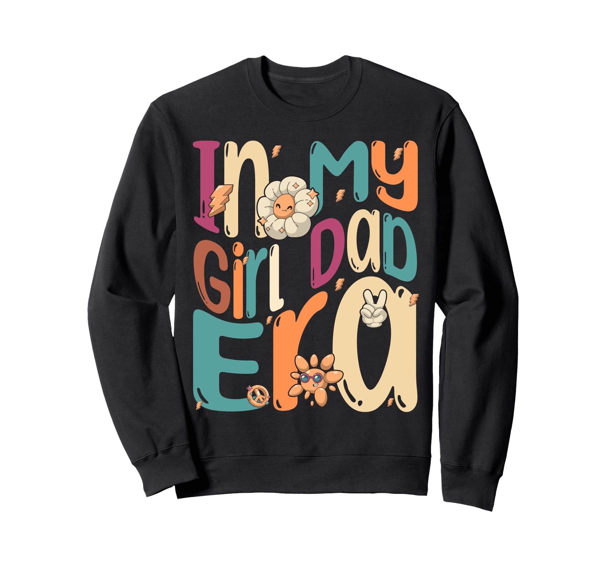 My Dads Era Funny Fathers Day Groovy Sweatshirt - Novelty Apparel Unisex - T-Shirt, Sweatshirt, Hoodie