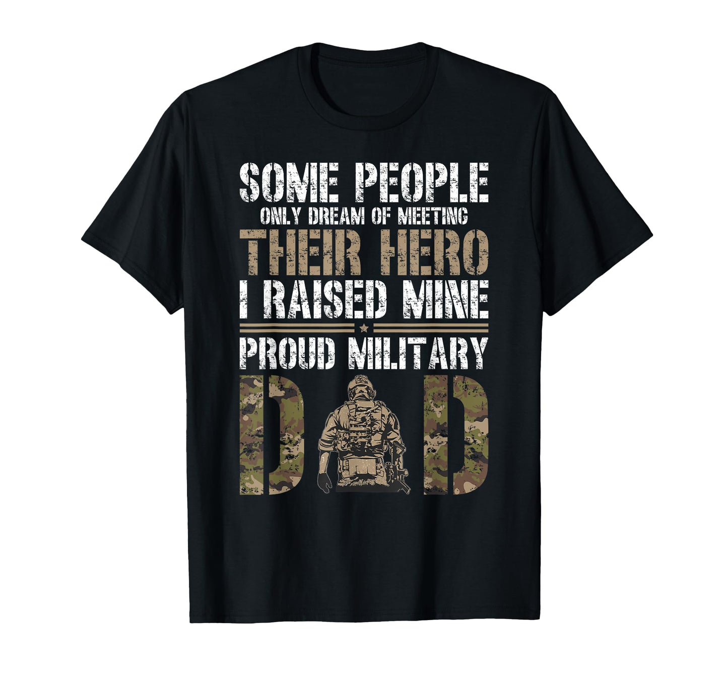 Proud Military Dad Military Father T-Shirt - Novelty Apparel Men Women - T-Shirt, Sweatshirt, Hoodie