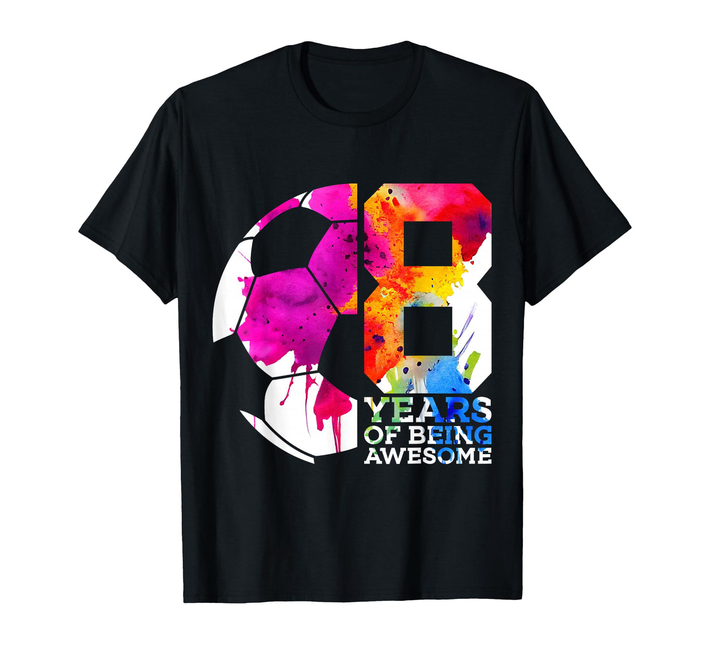 8 Years Being Awesome Soccer 8Th Birthday T-Shirt - Unique Graphic Unisex - T-Shirt, Sweatshirt, Hoodie