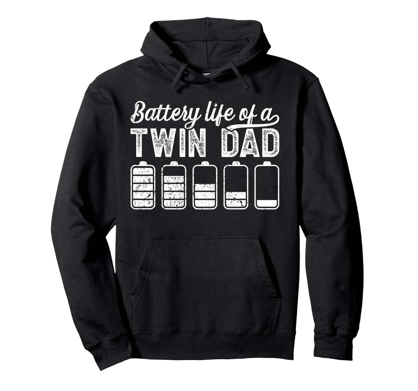 Battery Life Twin Dad Twins Twin Father Hoodie - Trendy Graphic Unisex - T-Shirt, Sweatshirt, Hoodie