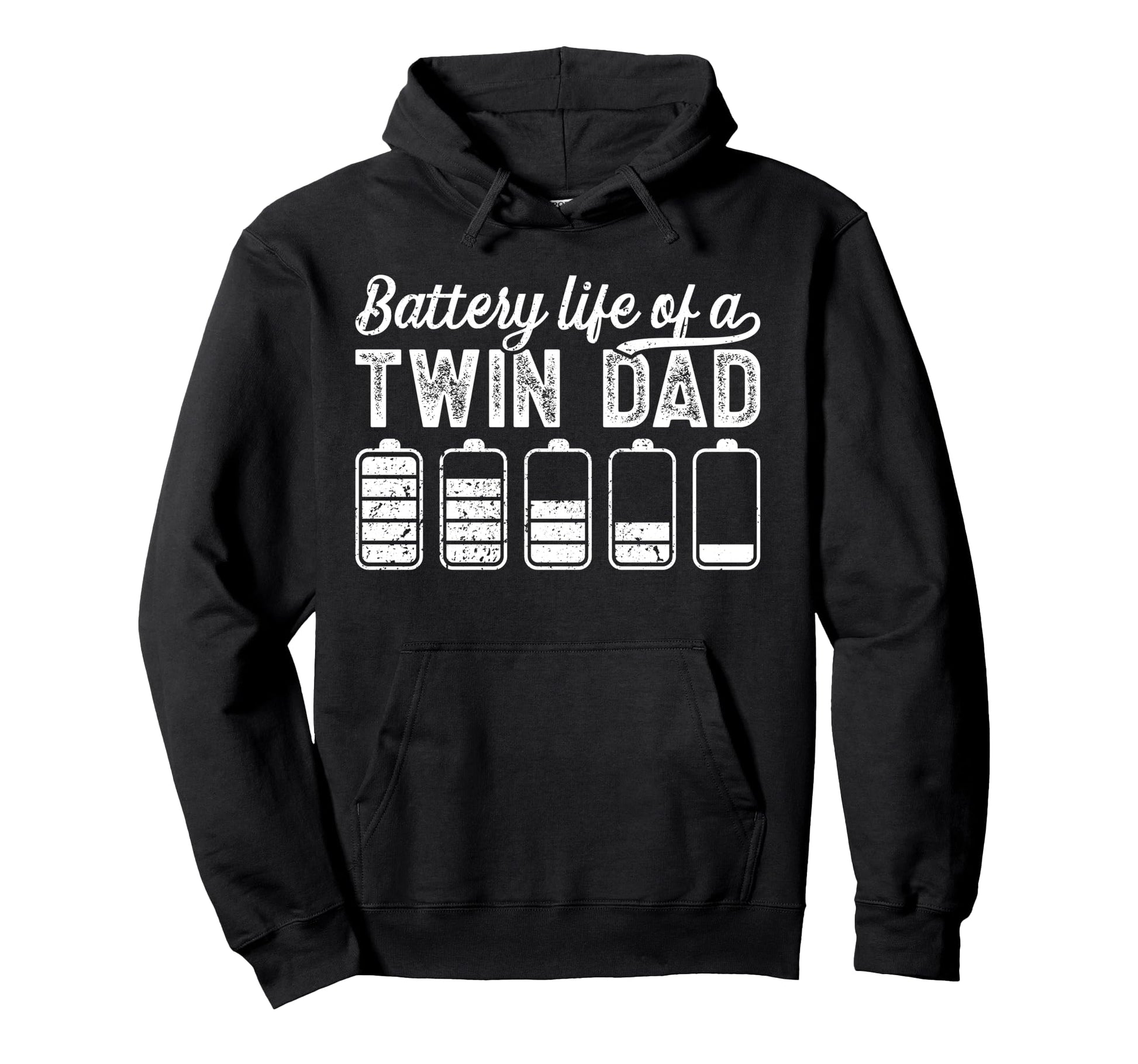Battery Life Twin Dad Twins Twin Father Hoodie - Trendy Graphic Unisex - T-Shirt, Sweatshirt, Hoodie