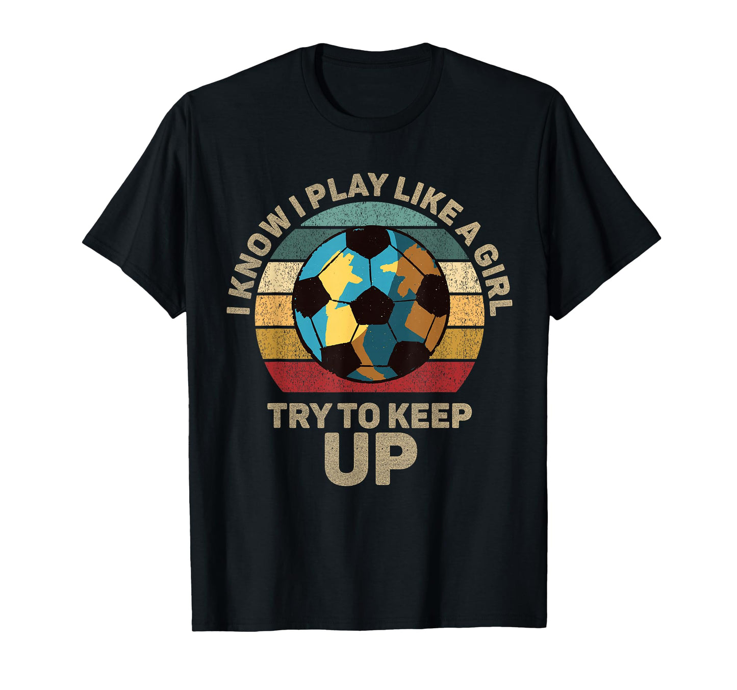 I Know I Play Like Try To Keep Up Funny T-Shirt - Trendy Graphic Unisex - T-Shirt, Sweatshirt, Hoodie