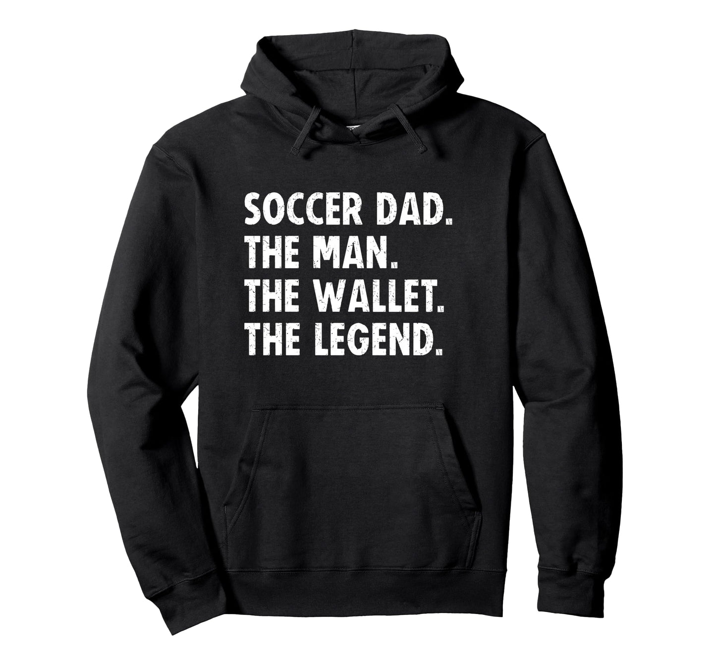 Soccer Dad Funny Wallet Legend Hoodie - Graphic Print Unisex - T-Shirt, Sweatshirt, Hoodie