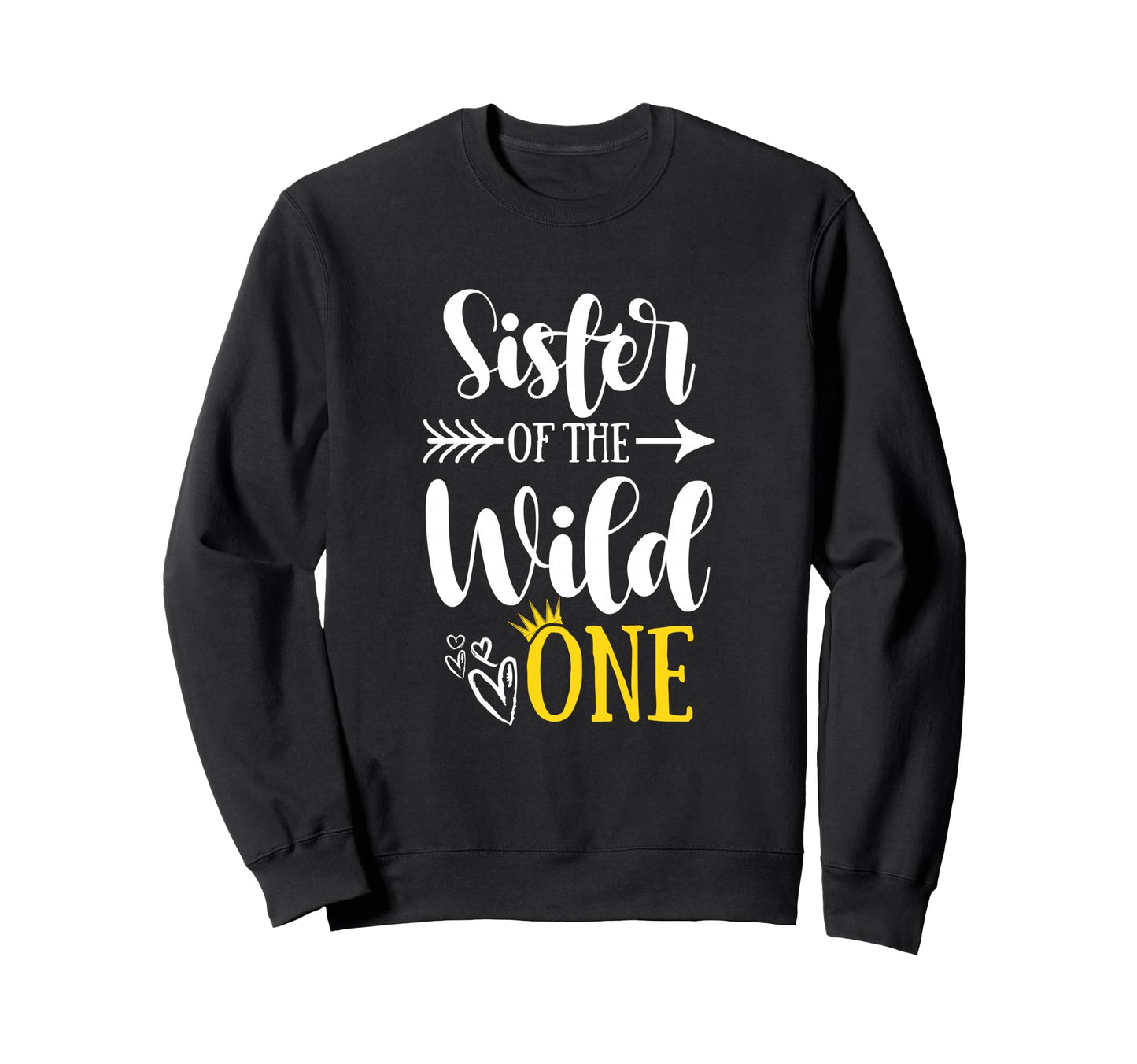 Sister Wild One Birthday 1St Party Sweatshirt - Minimalist Print Men Women - T-Shirt, Sweatshirt, Hoodie