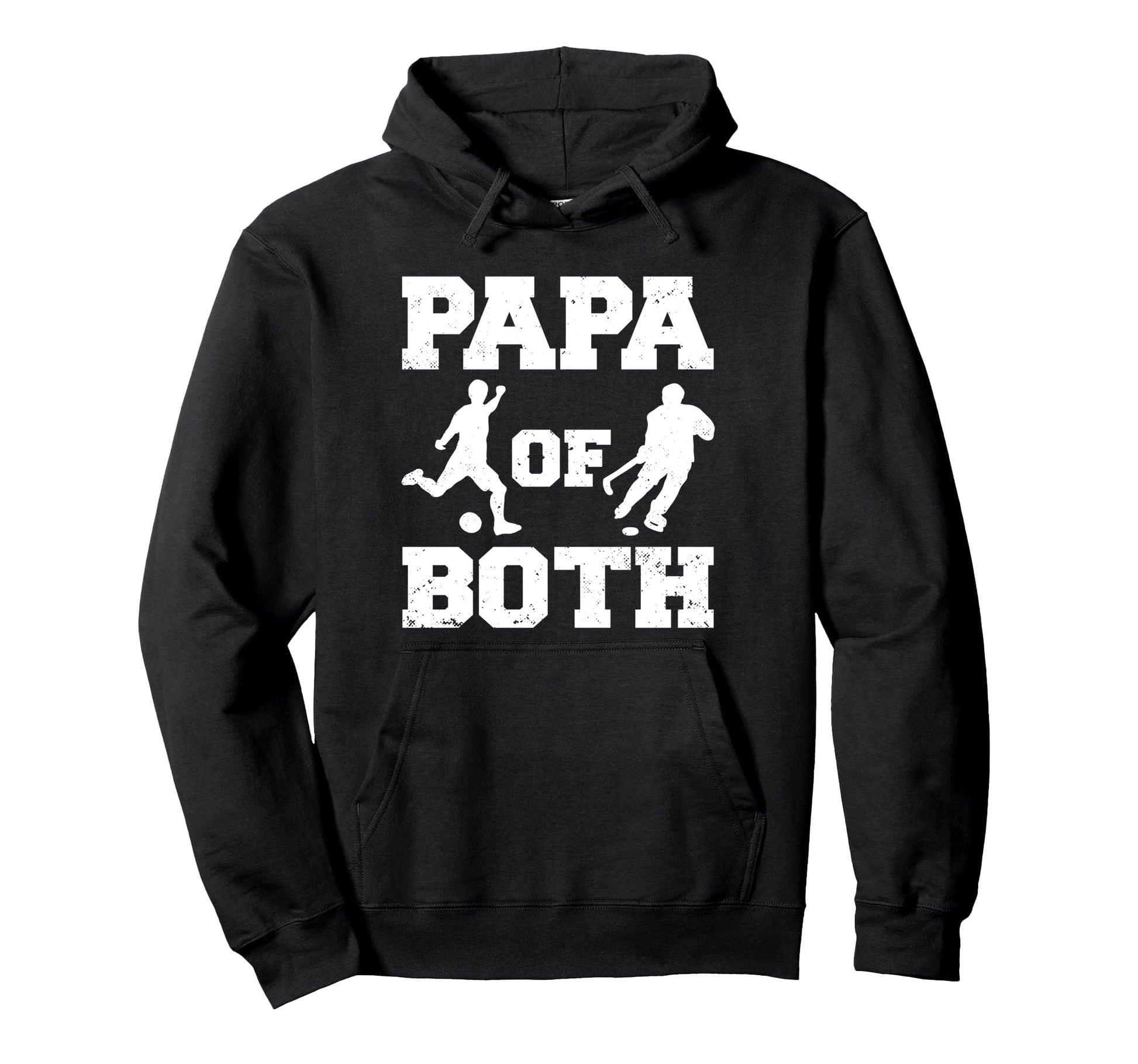 Papa Both Funny Soccer Hockey Papa Hoodie - Graphic Print Unisex - T-Shirt, Sweatshirt, Hoodie