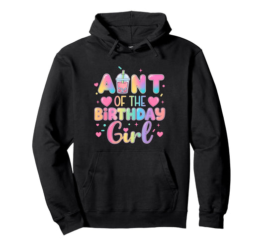 Aunt Birthday Bubble Boba Milk Tea Party Hoodie - Unique Graphic for Adults - T-Shirt, Sweatshirt, Hoodie