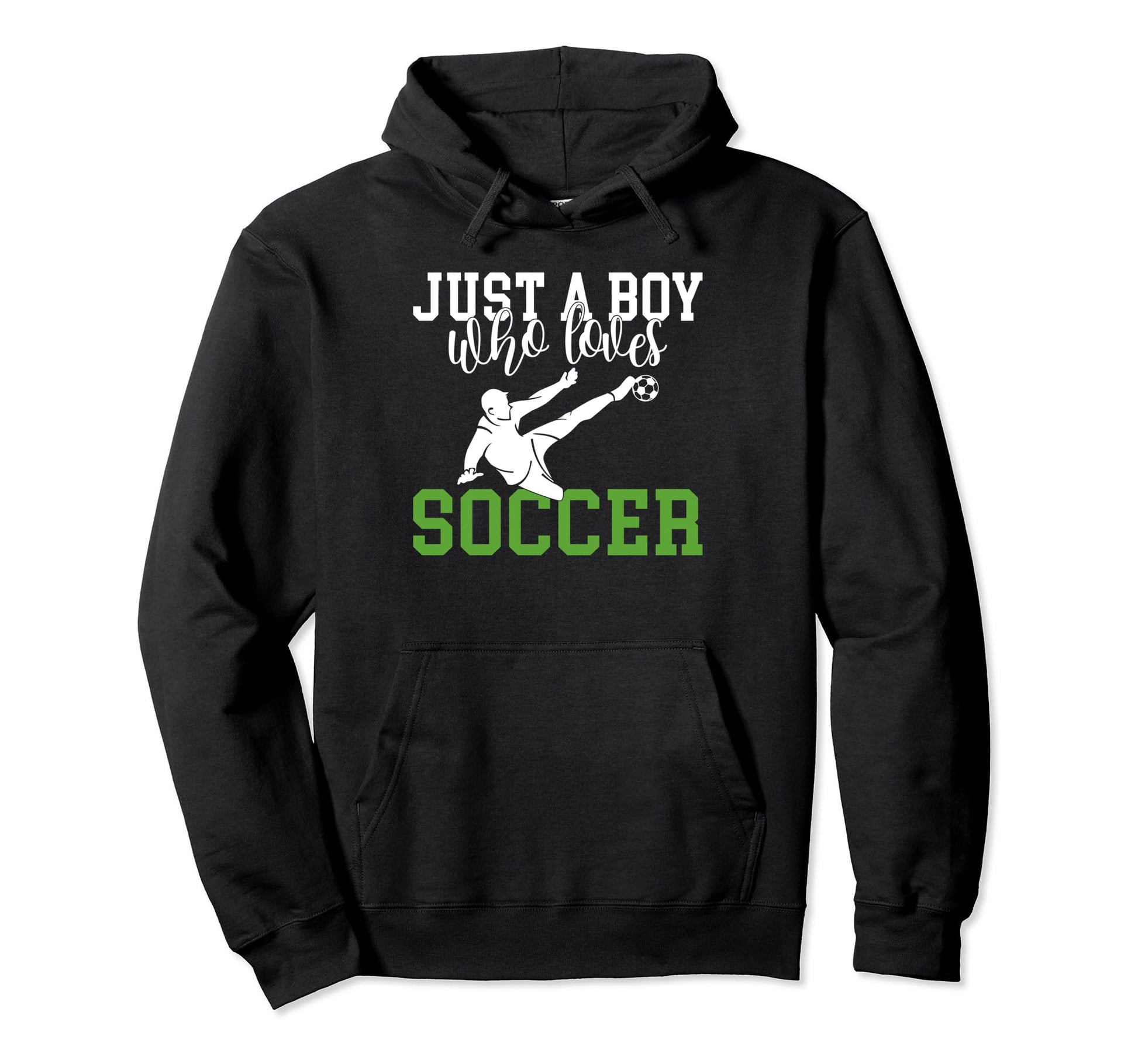 Just Who Loves Soccer Hoodie - Streetwear Style for Adults - T-Shirt, Sweatshirt, Hoodie