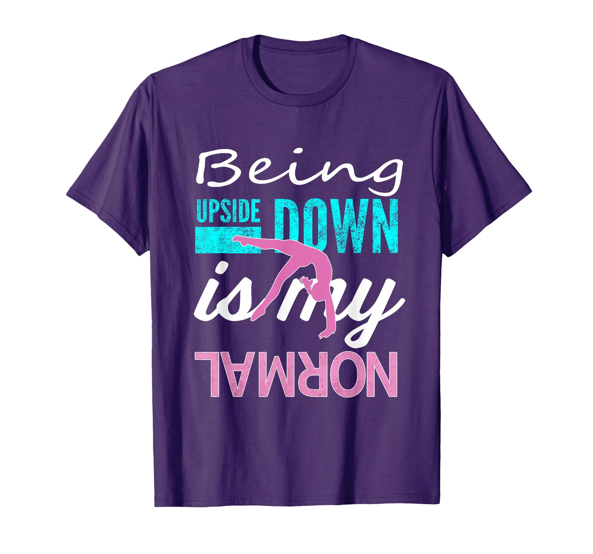 Funny Upside Down Is My Normal T-Shirt - Novelty Apparel for Adults - T-Shirt, Sweatshirt, Hoodie