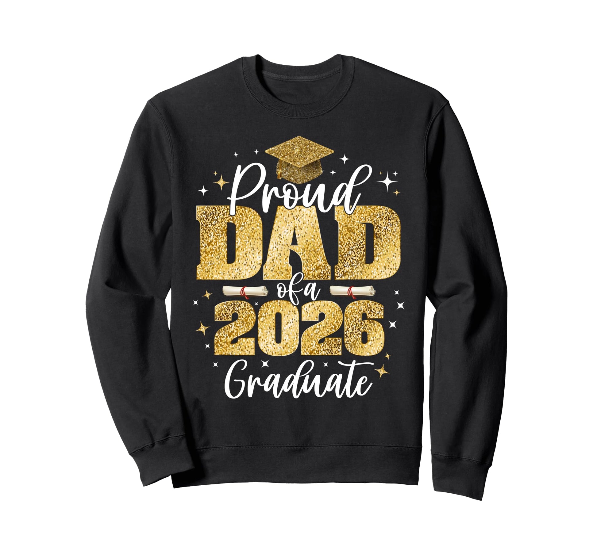 Proud Dad Class 2026 Graduate Senior Sweatshirt - Minimalist Print Unisex - T-Shirt, Sweatshirt, Hoodie