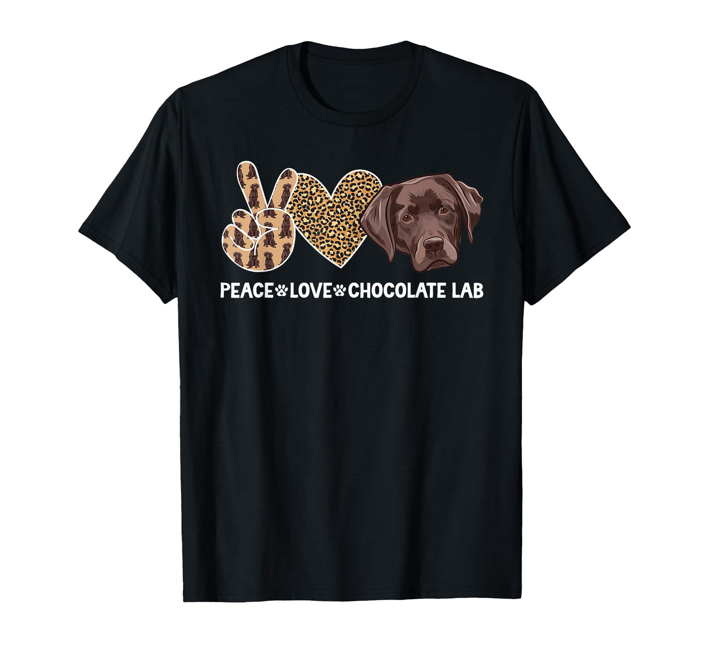Peace Love Chocolate Lab Owner Chocolate T-Shirt - Graphic Print Men Women - T-Shirt, Sweatshirt, Hoodie