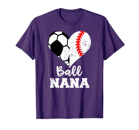 Ball Nana Funny Soccer Baseball Nana T-Shirt - Novelty Apparel for Adults - T-Shirt, Sweatshirt, Hoodie