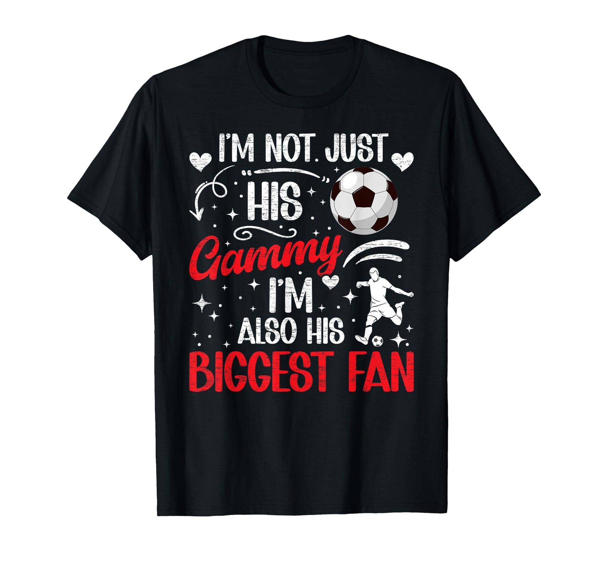 His Biggest Fan Soccer Gammy Soccer T-Shirt - Fun Novelty Design Men Women - T-Shirt, Sweatshirt, Hoodie