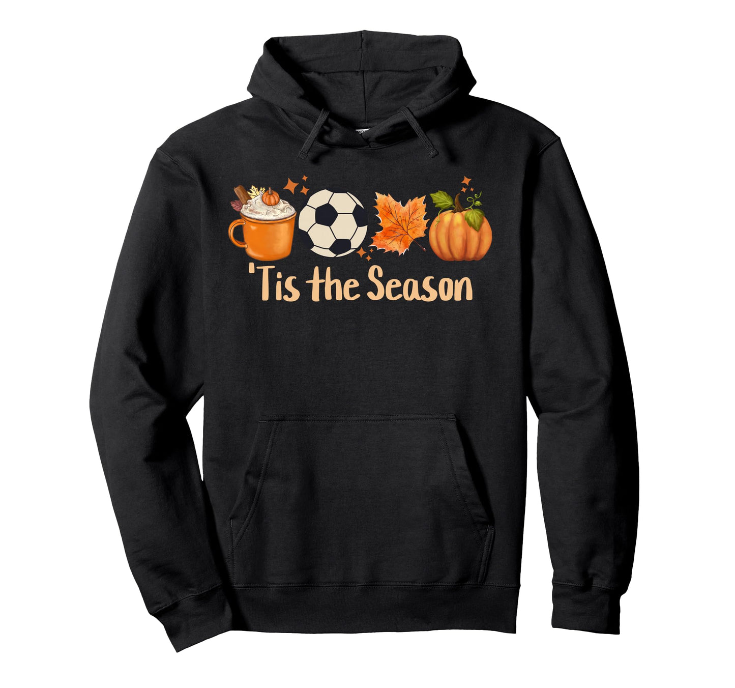 Tis Season Soccer Hoodie - Novelty Apparel Unisex - T-Shirt, Sweatshirt, Hoodie