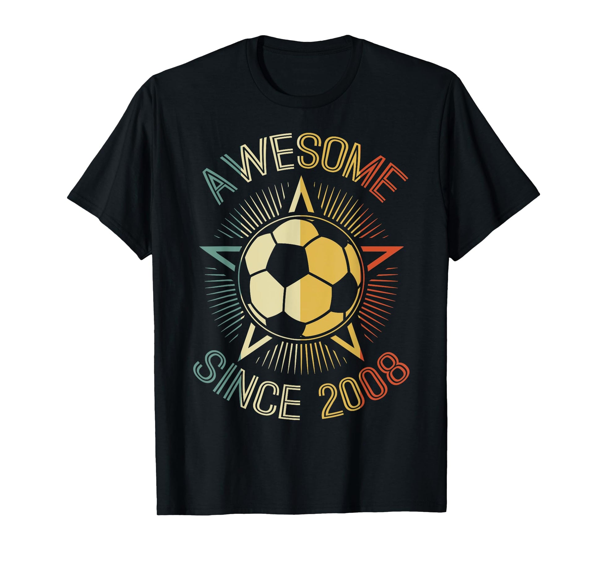 Awesome Since 2008 Soccer T-Shirt - Casual Everyday Wear Men Women - T-Shirt, Sweatshirt, Hoodie