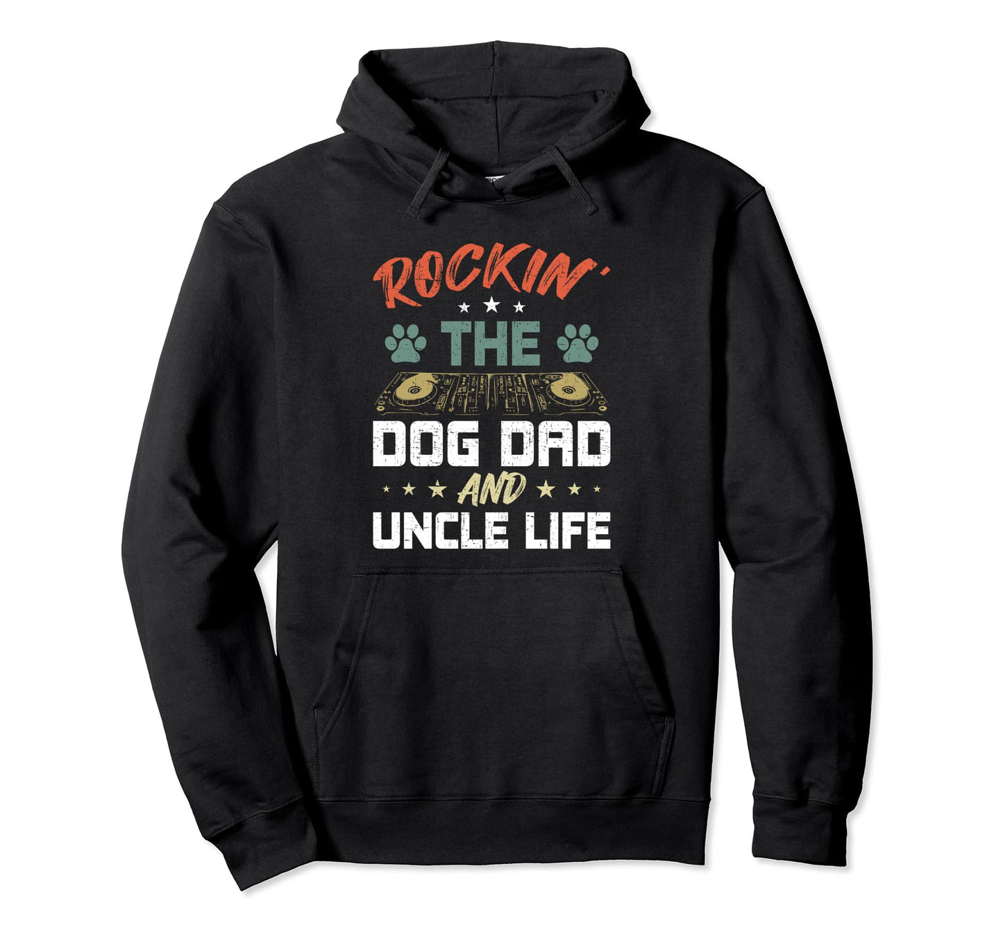 Rocking Dog Dad And Uncle Life Hoodie - Trendy Graphic Men Women - T-Shirt, Sweatshirt, Hoodie