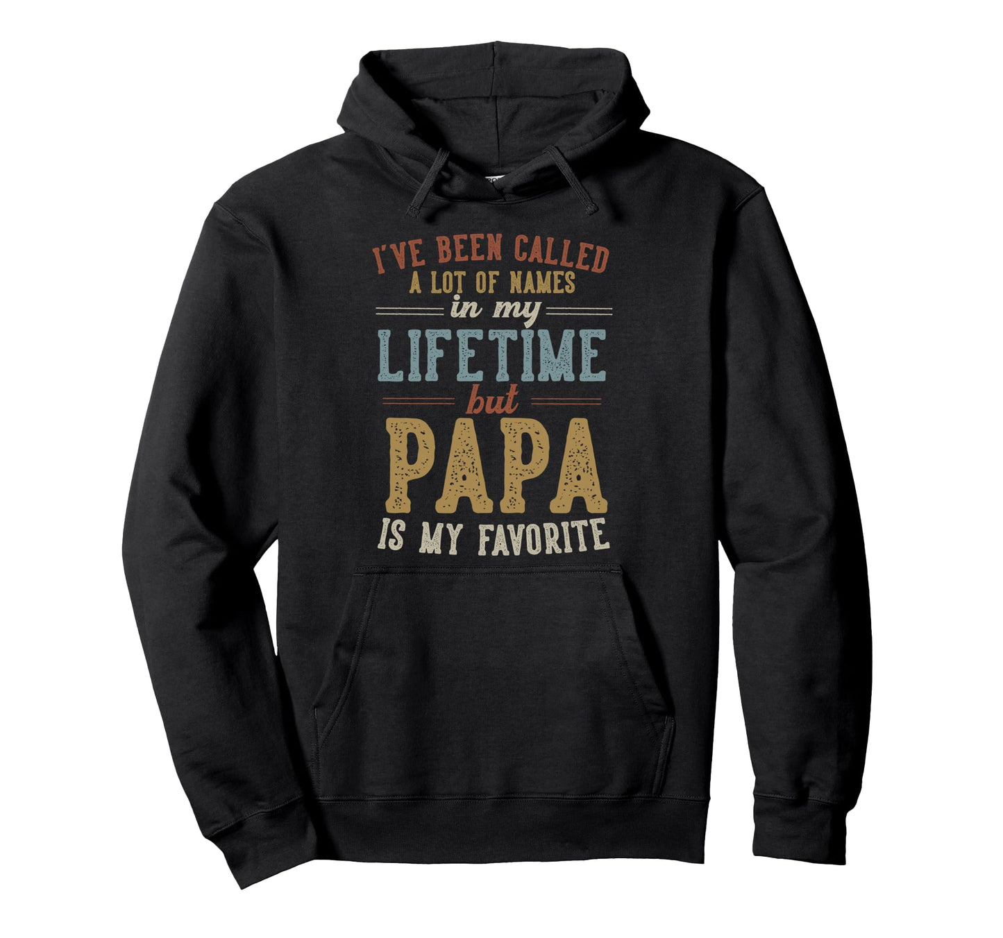 Papa Is My Favorite Name Fathers Day Hoodie - Aesthetic Graphic for Adults - T-Shirt, Sweatshirt, Hoodie